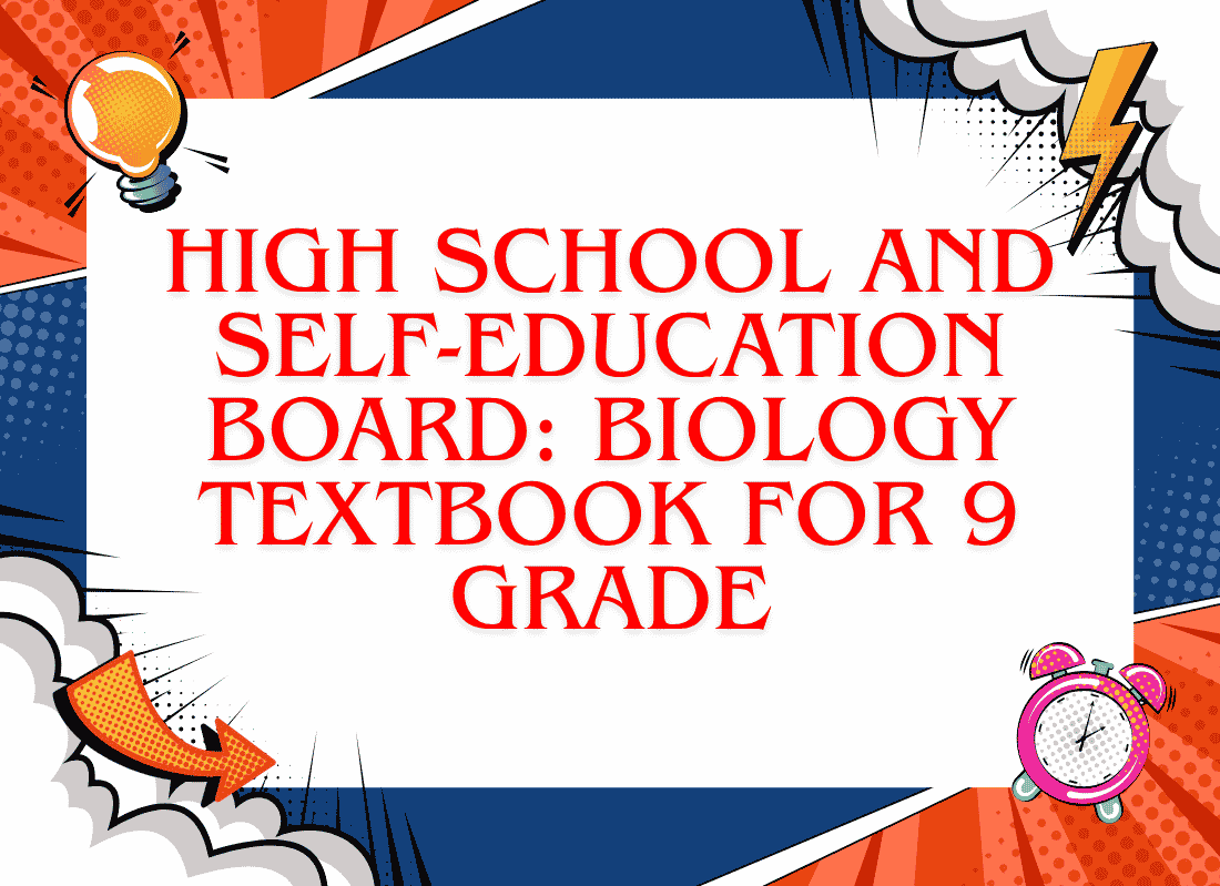 High School and Self-Education Board: Biology Textbook for 9th Grade