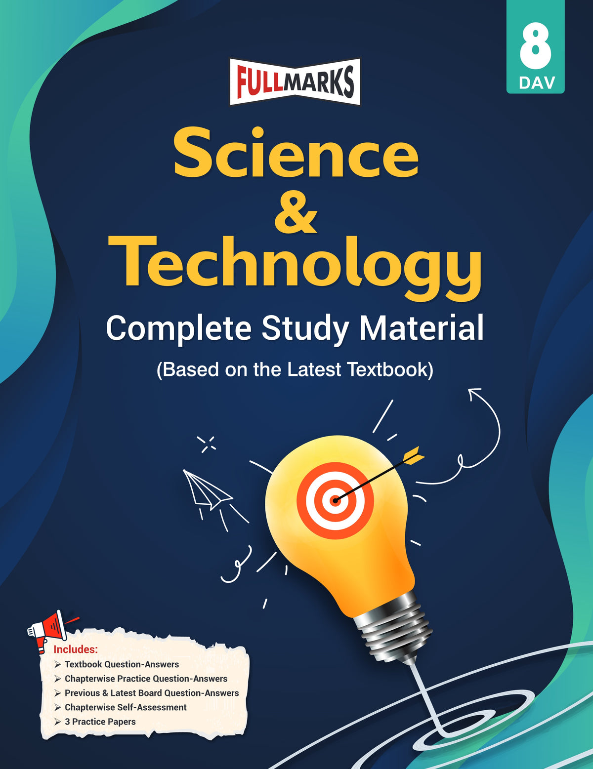 Full Marks Science & Technology Complete Study Material for Class 8 | Based on Latest Textbook | DAV Edition