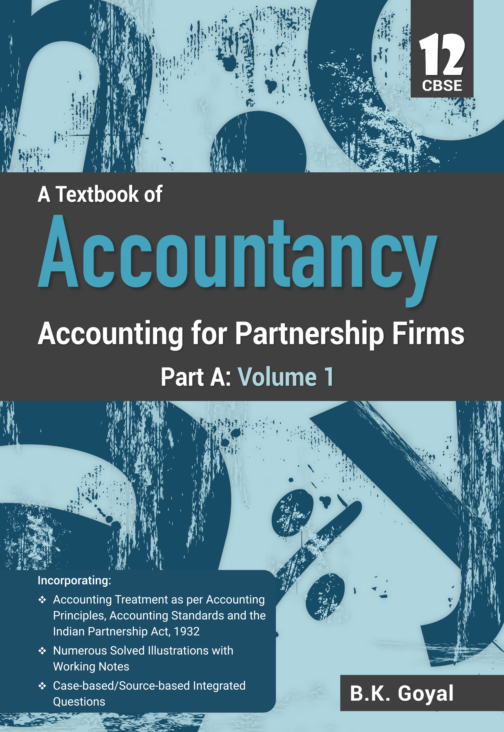 Full Marks Accountancy Textbook for Class 12 Part-A (Vol 1) | Based on Accounting for Partnership Firms | Aligned with Latest CBSE Syllabus