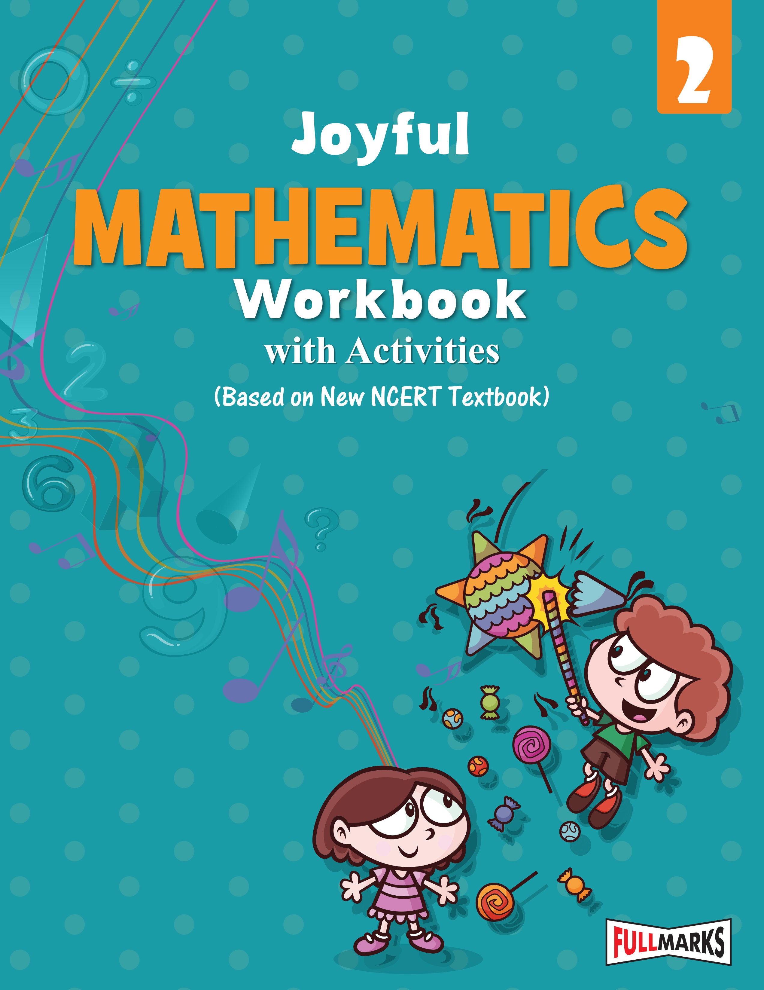 Full Marks Mathematics Workbook (With Activities) Class 2 | Based on Latest NCERT Textbook Joyful and CBSE Syllabus | Includes Chapterwise Summary, Practice Papers and More