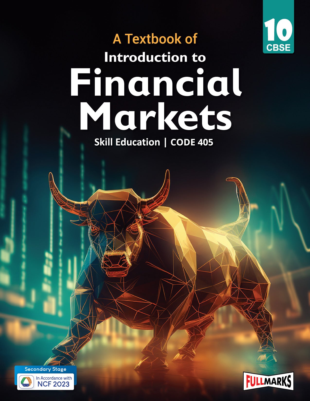 Full Marks Introduction to Financial Markets Skill Education Textbook for Class 10 | Subject Code 405