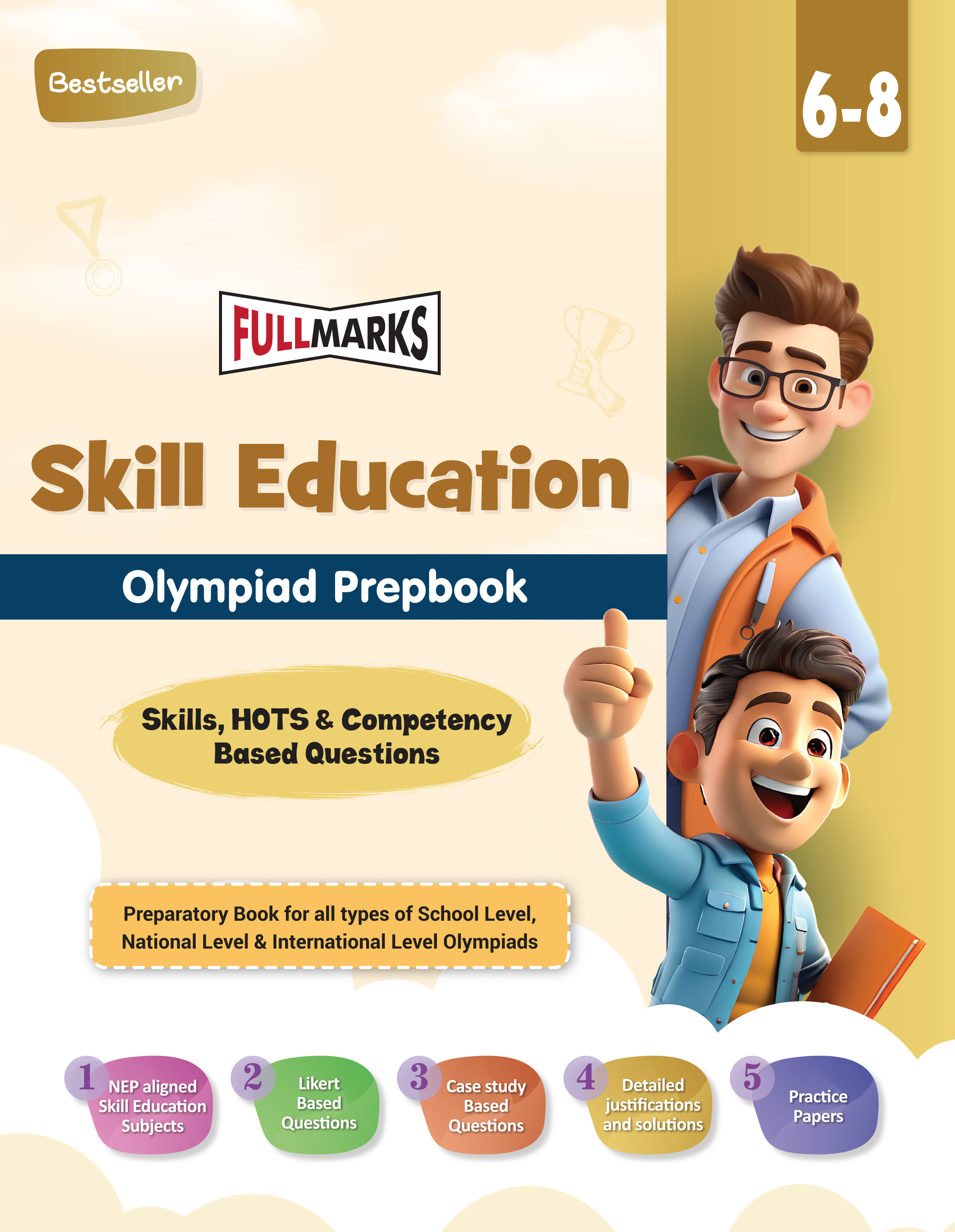Full Marks Skill Education SLE Olympiad Prep Book for Class 6 to 8: Aligned with Bloom's Taxonomy, NCERT Syllabus, HOTS, and Model Test Papers | Strengthens Problem-Solving Skills | Ideal for 2025 & 2026 Olympiads