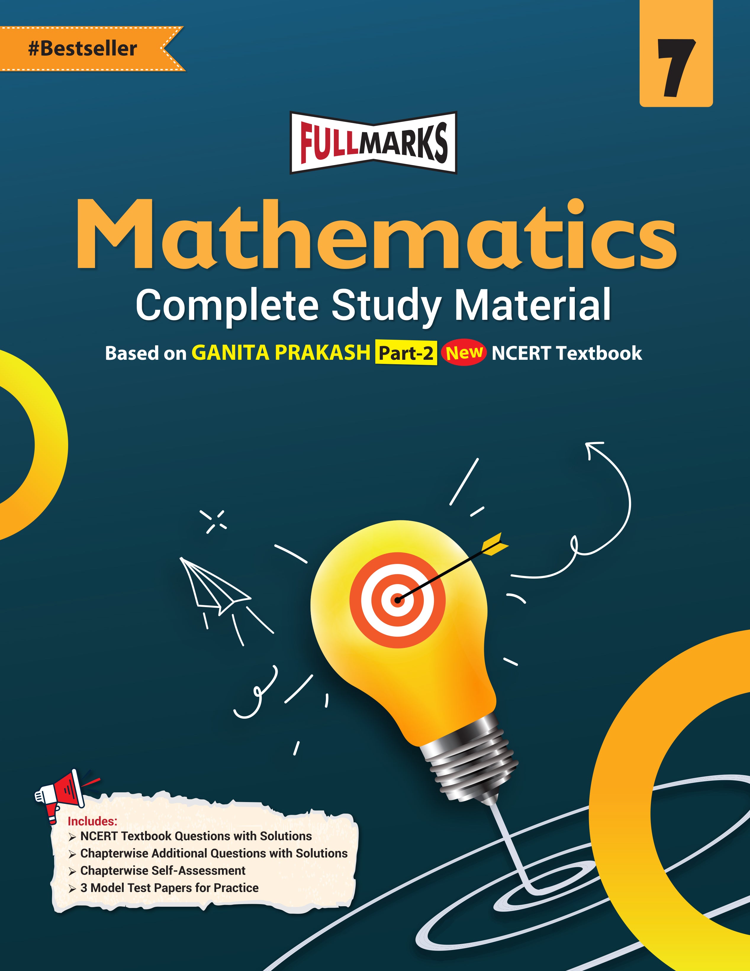 Full Marks Mathematics Part-2 Complete Study Material Class 7 | Based on New NCERT Textbook GANITA PRAKASH and CBSE Syllabus | Includes Chapterwise Summary, Solved Q/A, Practice Papers and More