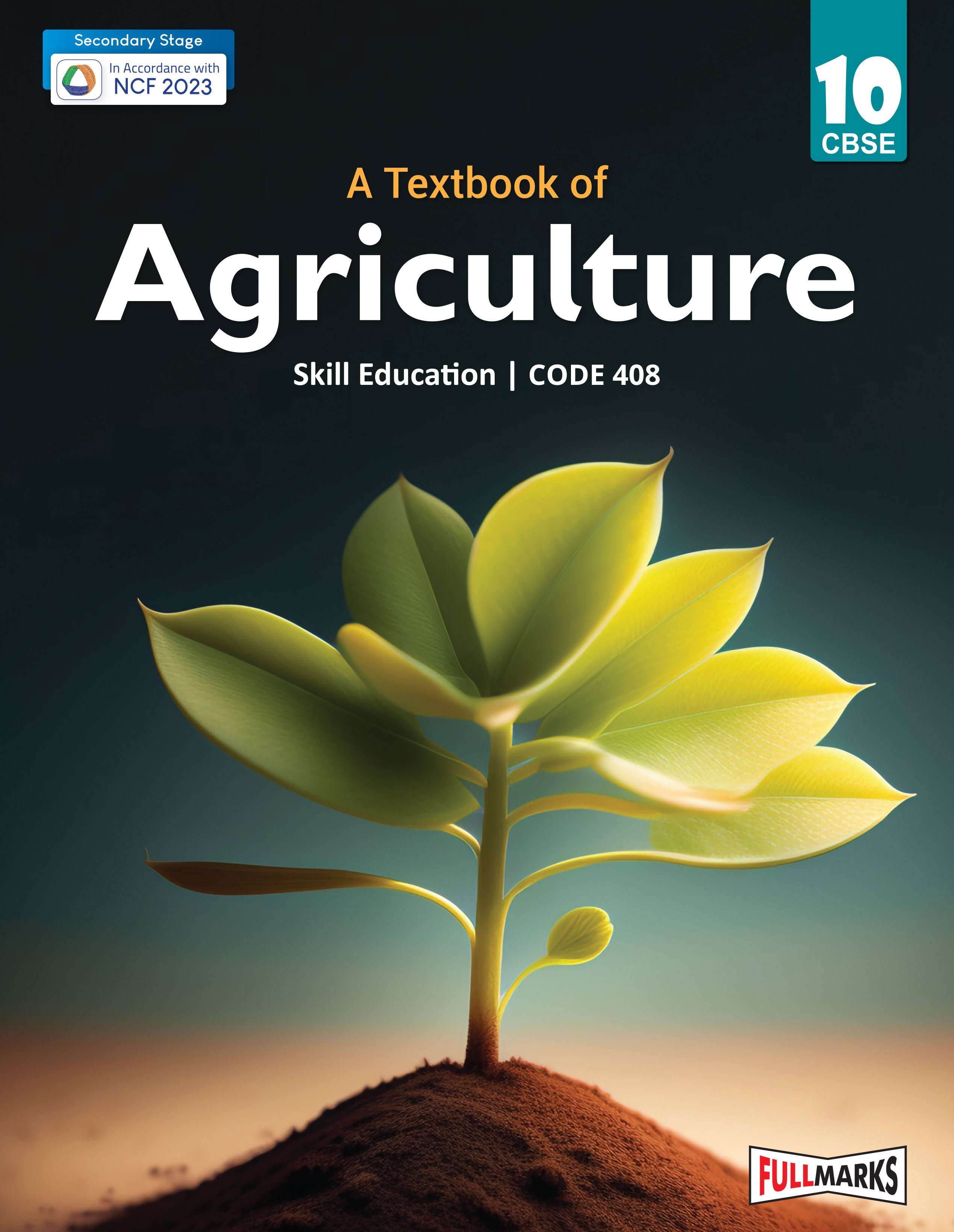 Full Marks Agriculture Skill Education Textbook for Class 10 | Subject Code 408