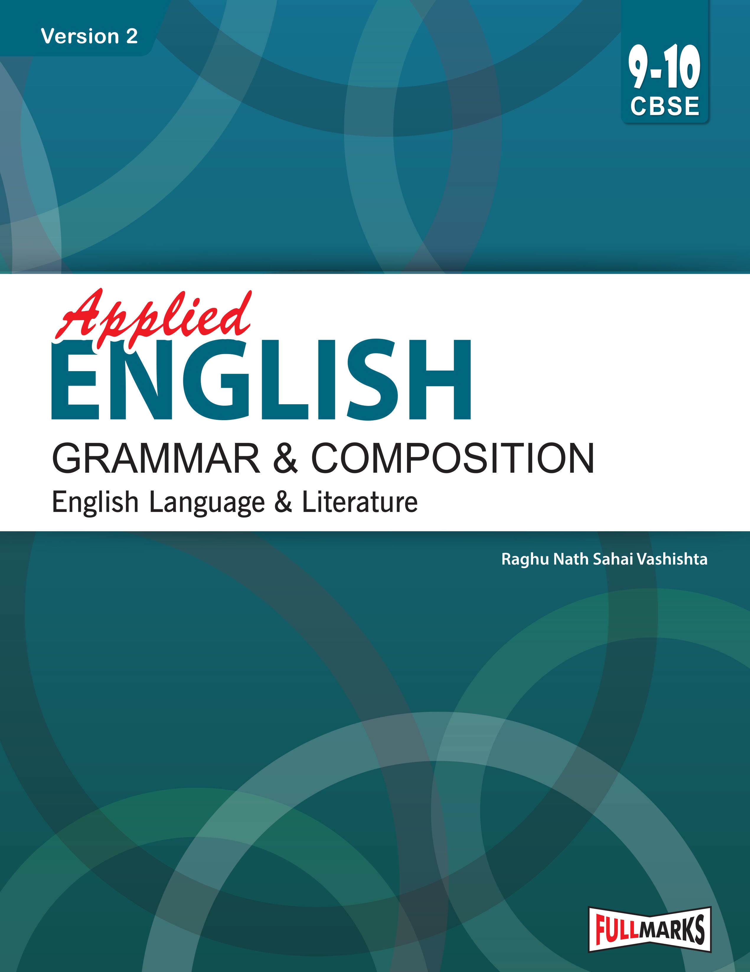 Full Marks Applied English Grammar & Composition Ver.2 Textbook Class 9 & 10 | Based on Latest CBSE Syllabus