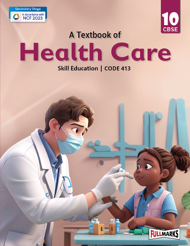 Full Marks Health Care Skill Education Textbook for Class 10 | Subject Code 413