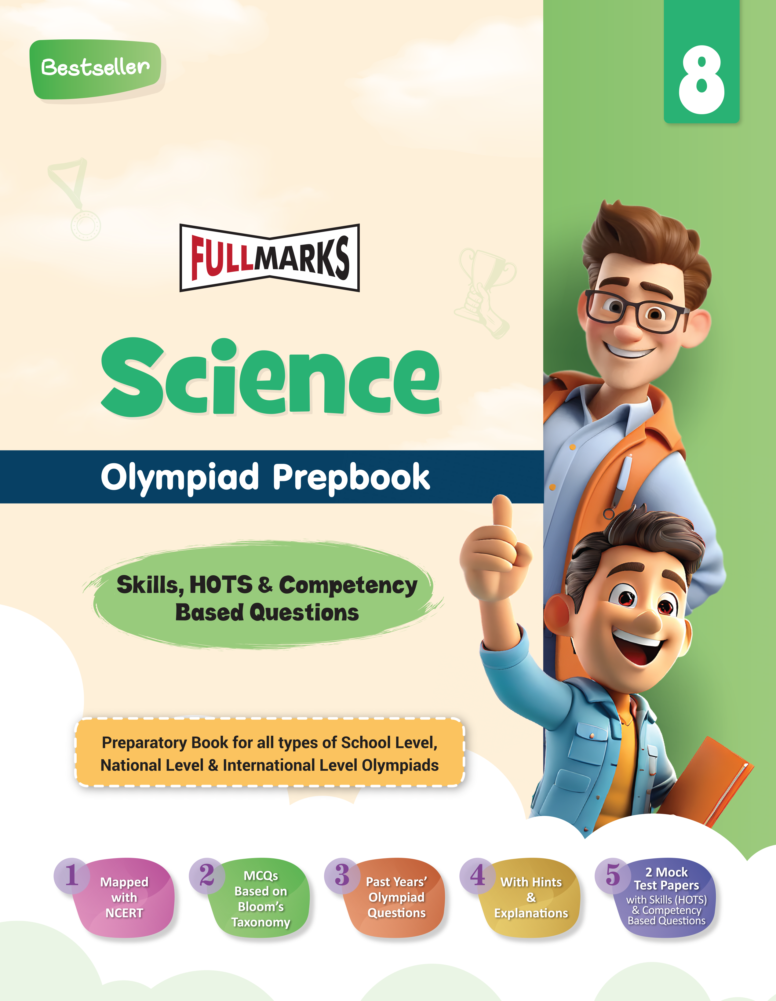 Full Marks Science SLE Olympiad Prep Book for Class 8: Aligned with Bloom's Taxonomy, NCERT Syllabus, HOTS, and Model Test Papers | Strengthens Problem-Solving Skills | Ideal for 2025 & 2026 Olympiads