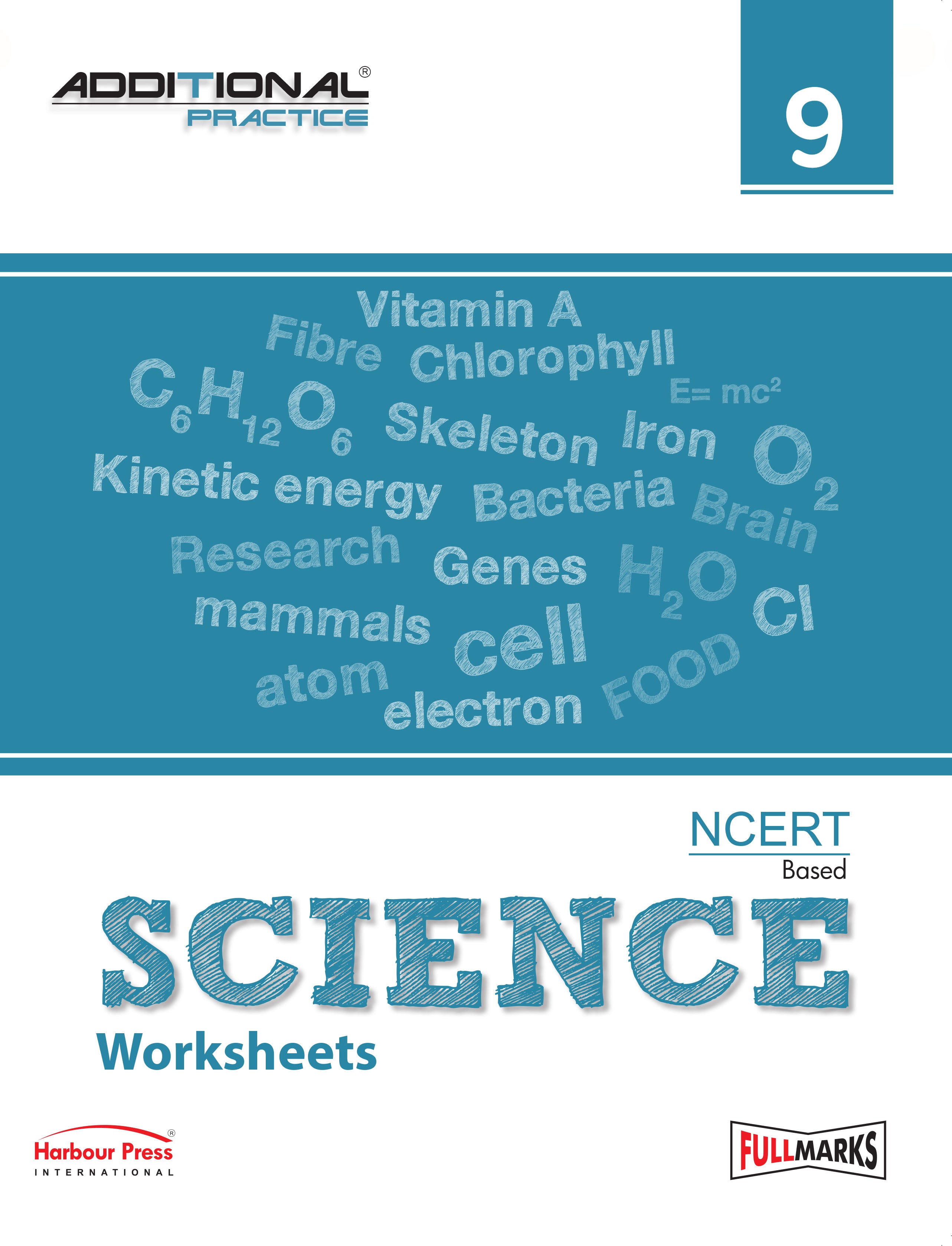 Full Marks Additional Practice – Science Worksheets Class 9 | Based on NCERT Textbook