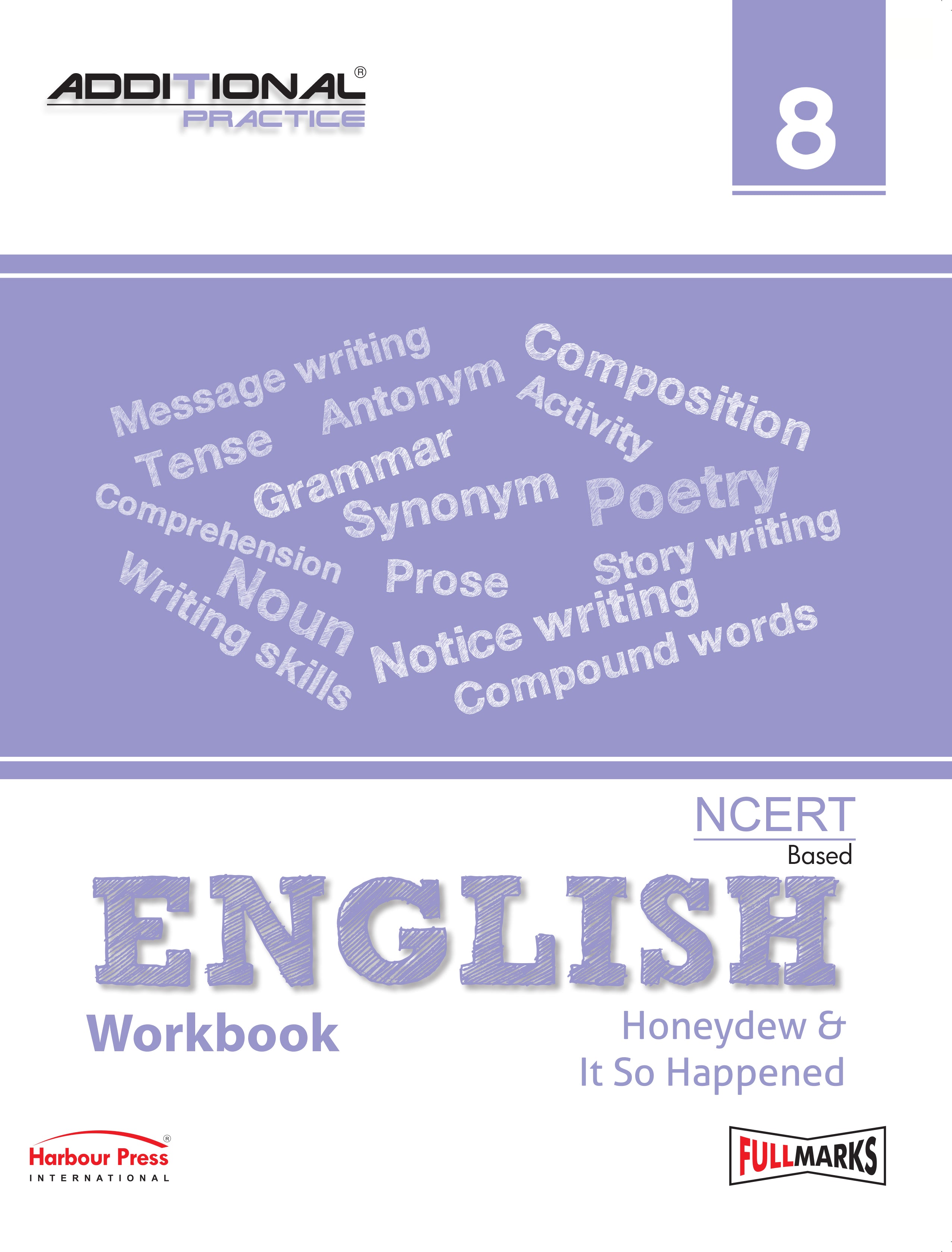 Full Marks Additional Practice – English Workbook Class 8 | Based on NCERT Textbook Honeydew & It So Happened