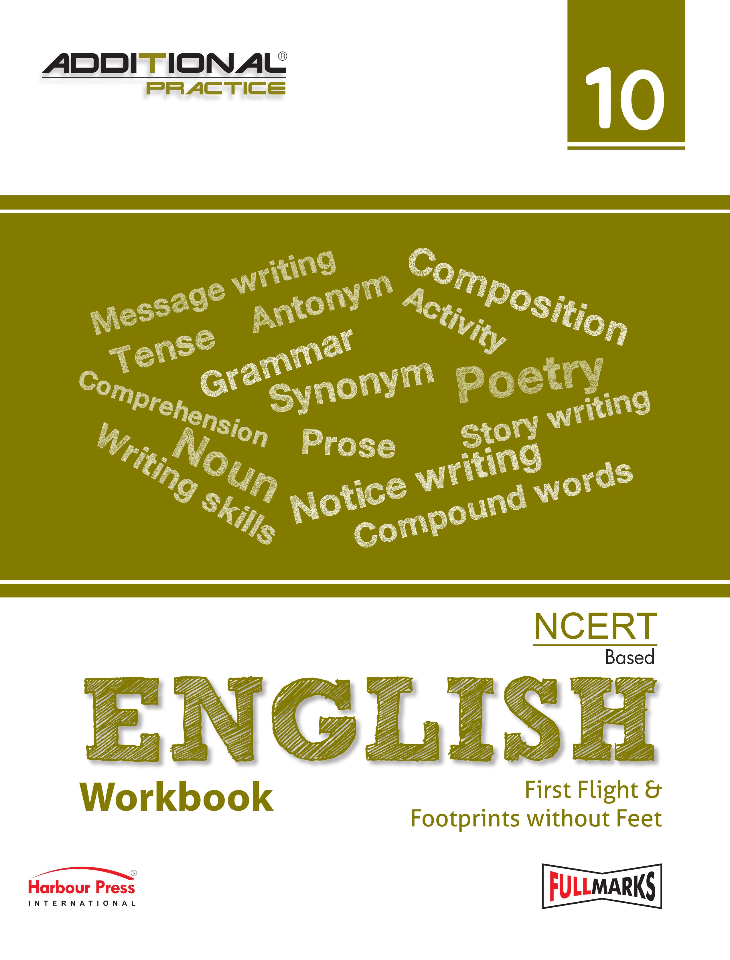 Full Marks Additional Practice – English Workbook Class 10 | Based on NCERT Textbook First Flight & Footprints without Feet