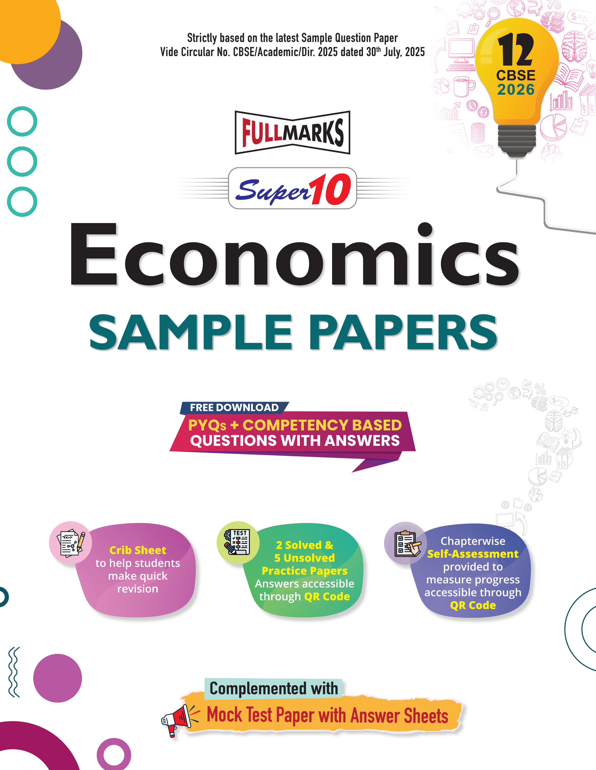 Full Marks Super10 Economics Sample Paper Class 12 – for CBSE 2026 Exams | Based on Latest CBSE Guidelines | Competency-Based Questions, PYQs, Practice Papers, Crib Sheet & Self-Assessment Tools