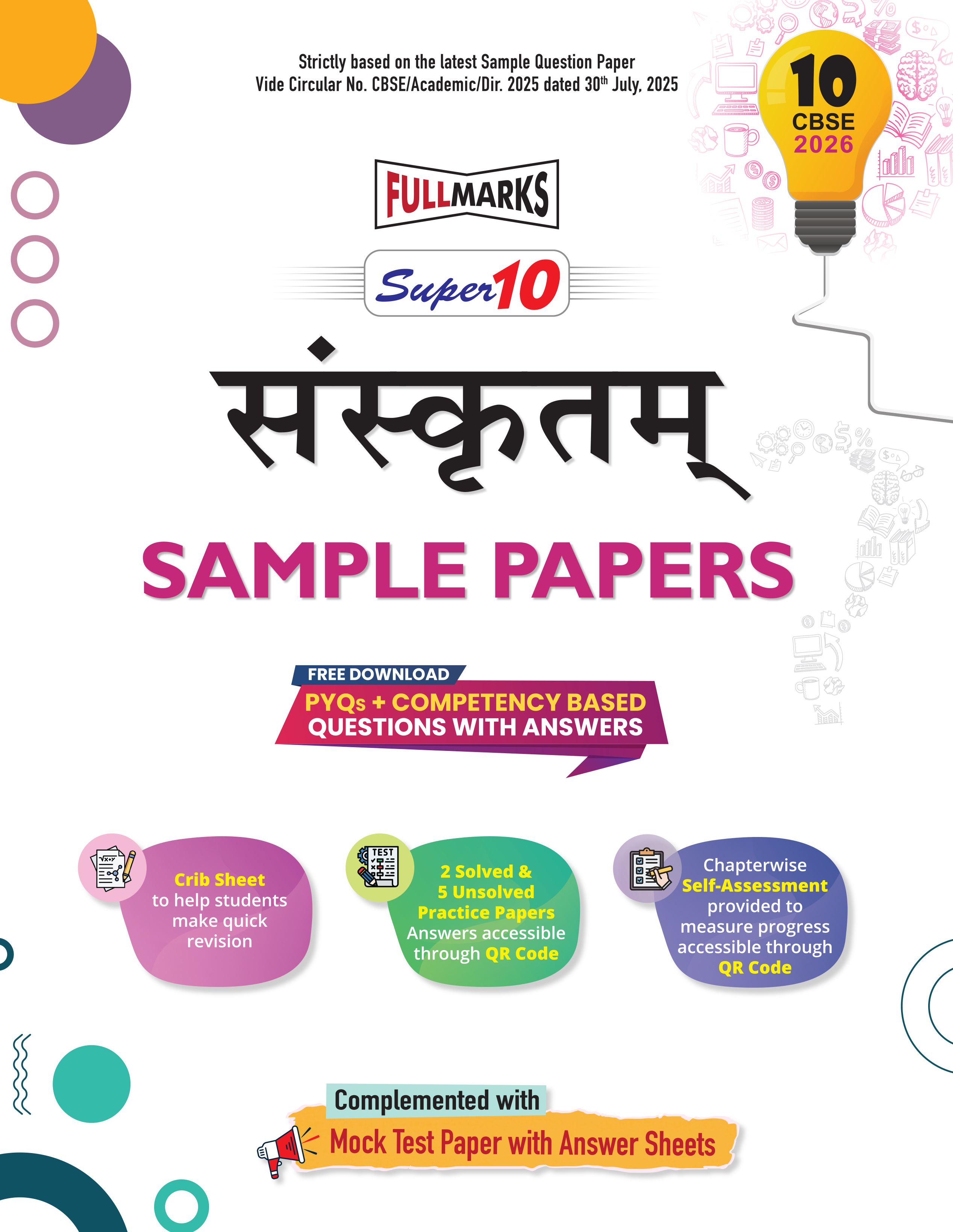 Full Marks Super10 Sanskrit Sample Paper Class 10 – for CBSE 2026 Exams | Based on Latest CBSE Guidelines | Competency-Based Questions, PYQs, Practice Papers, Crib Sheet & Self-Assessment Tools
