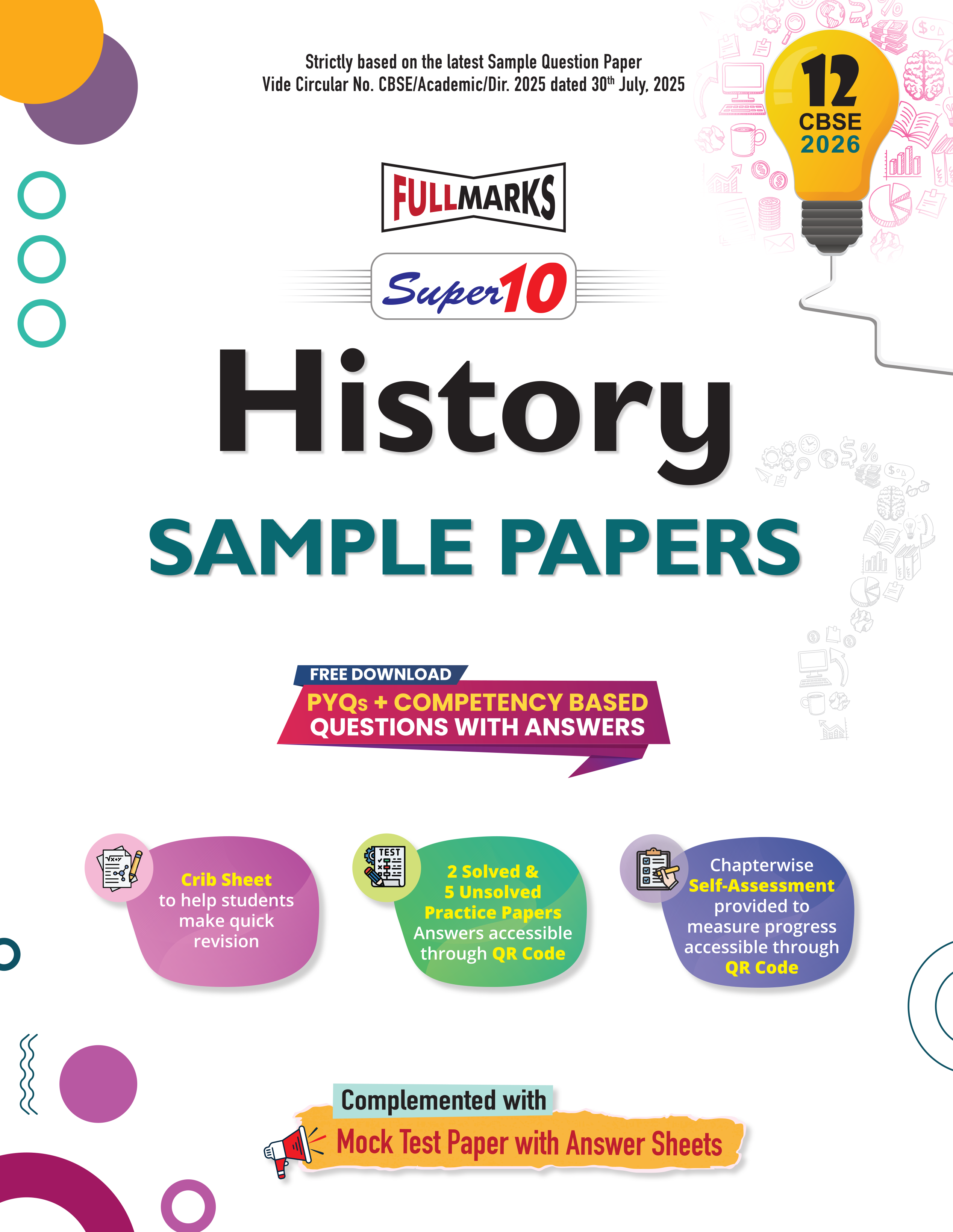 Full Marks Super10 History Sample Paper Class 12 – for CBSE 2026 Exams | Based on Latest CBSE Guidelines | Competency-Based Questions, PYQs, Practice Papers, Crib Sheet & Self-Assessment Tools