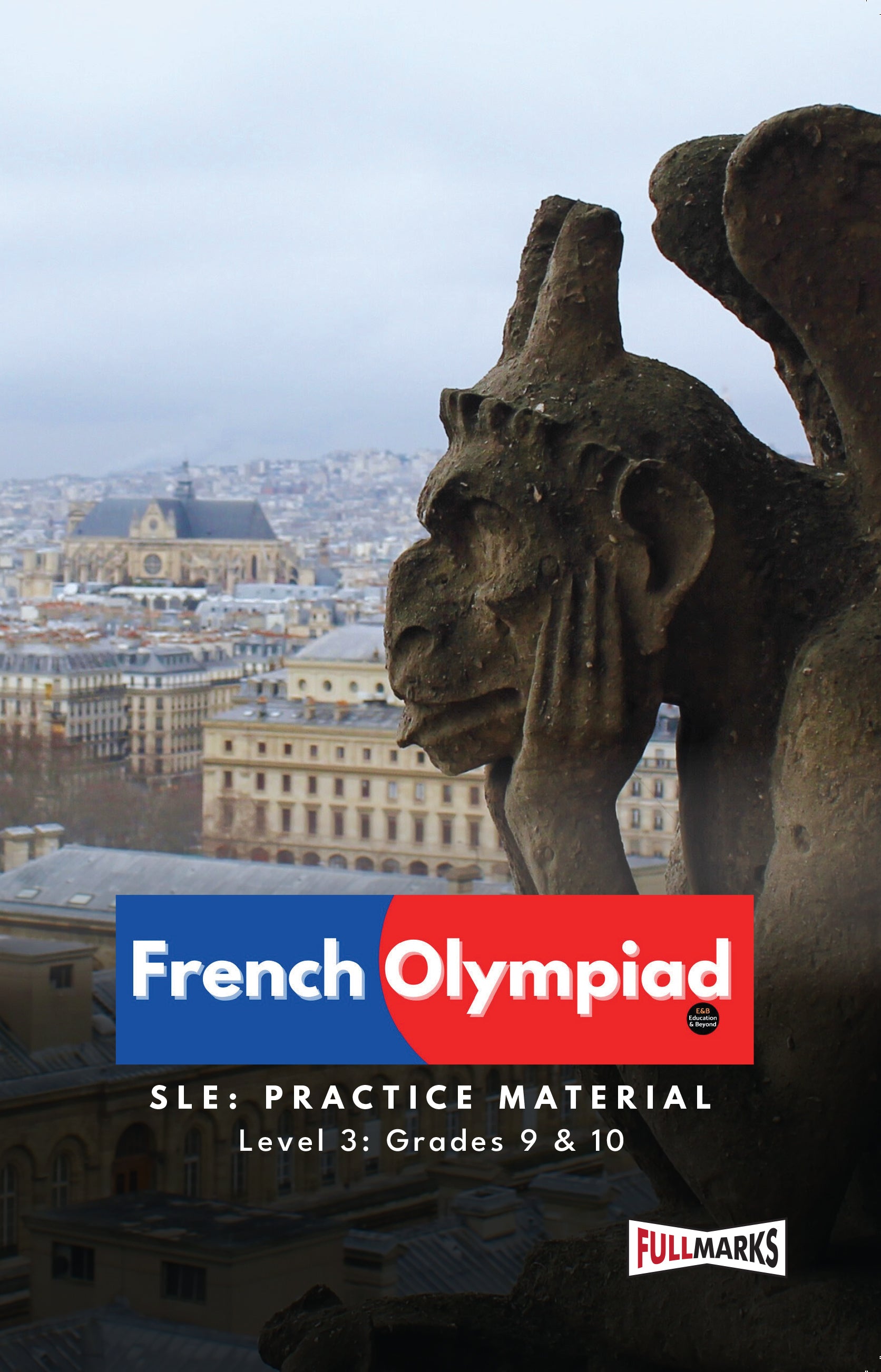 Full Marks French SLE Olympiad Prep Book for Level 3, Grades 9 & 10: Covers Language, Culture, GK & HOTS | Includes Sample Papers & Tests | Ideal for 2025 & 2026 Olympiads