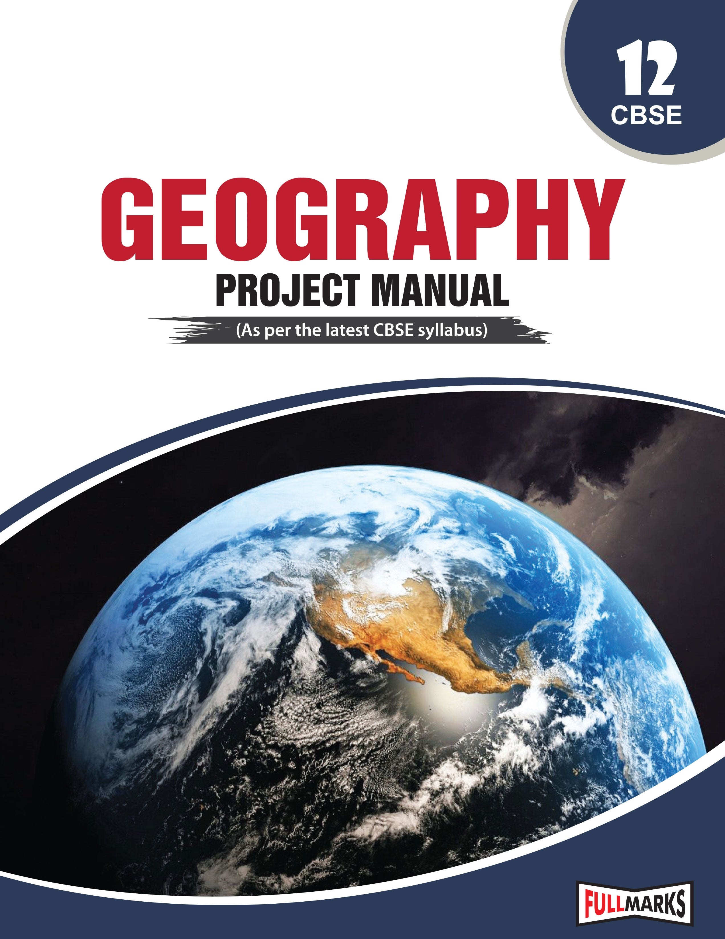 Full Marks Project Manual Geography Class 12 | Based on Latest CBSE Syllabus