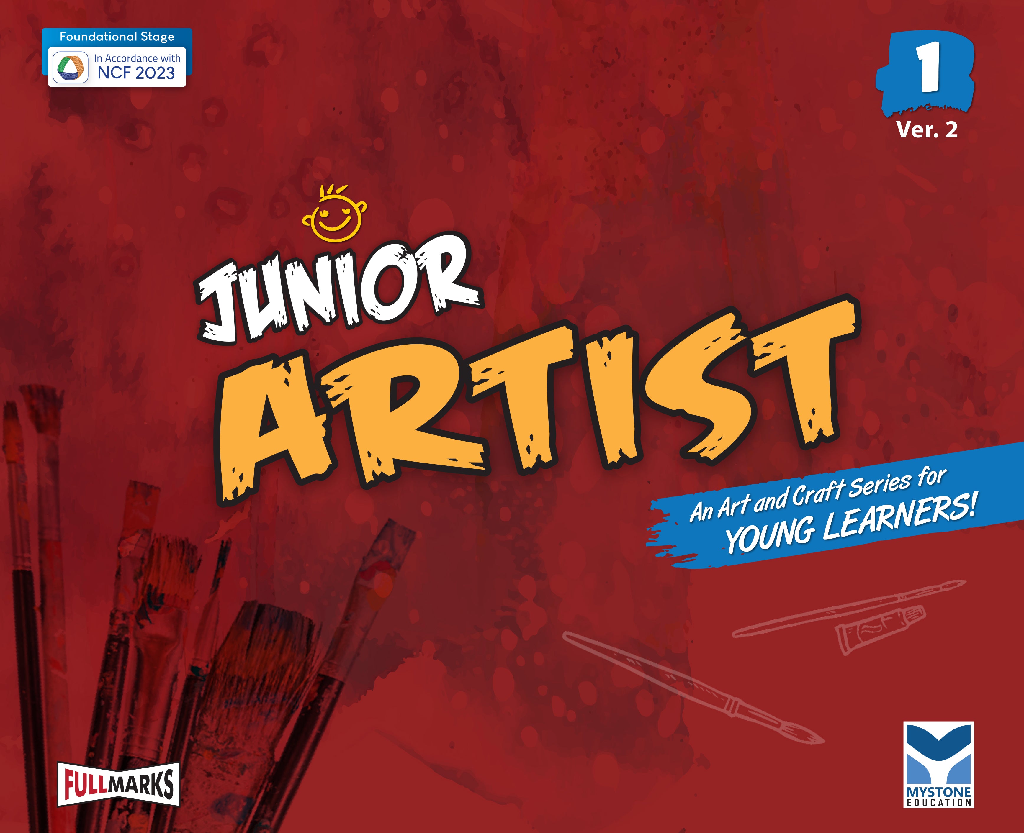 Mystone Junior Artist Ver.2 for Class 1 | An Art & Craft Series for Young Learners | In Accordance with NCF 2023