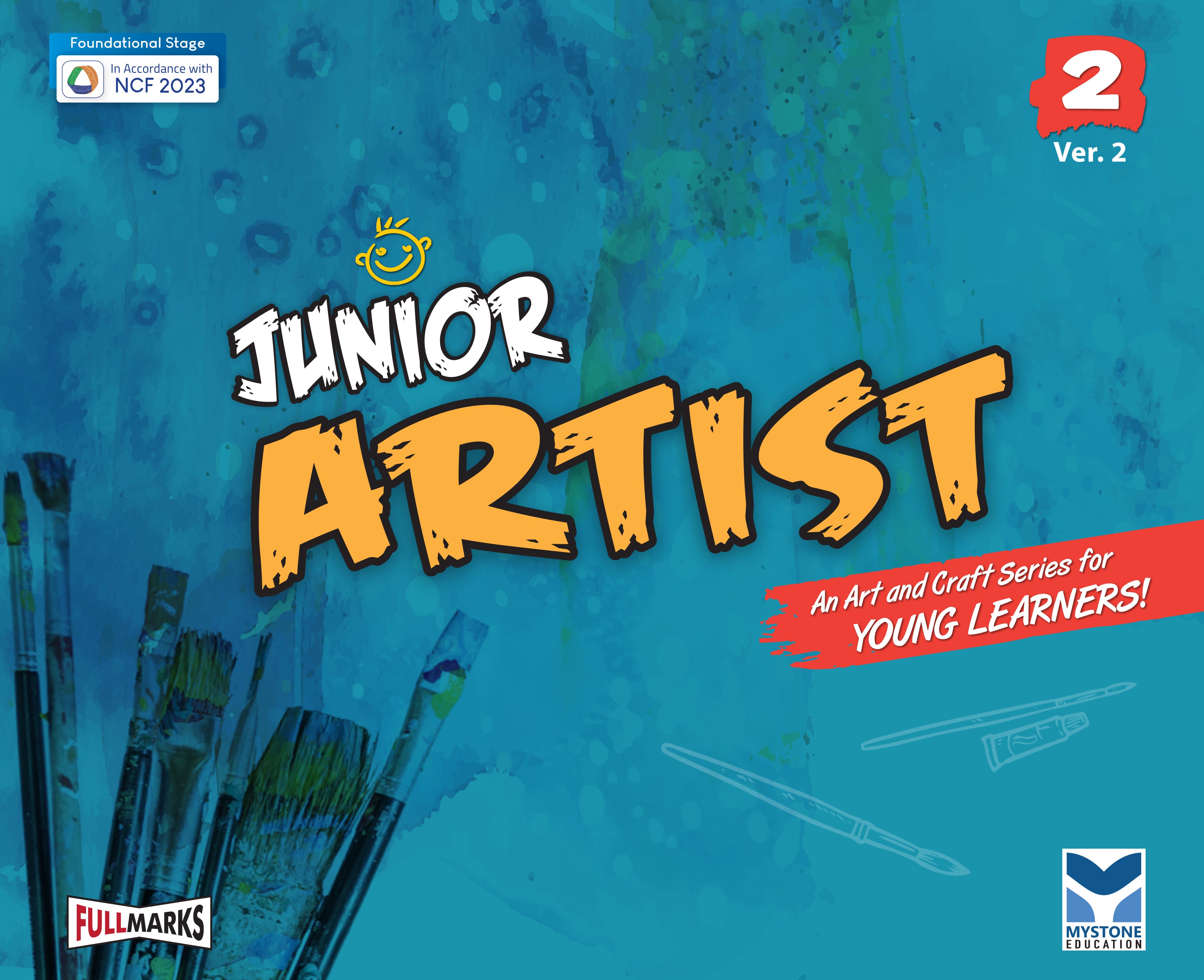 Mystone Junior Artist Ver.2 for Class 2 | An Art & Craft Series for Young Learners | In Accordance with NCF 2023