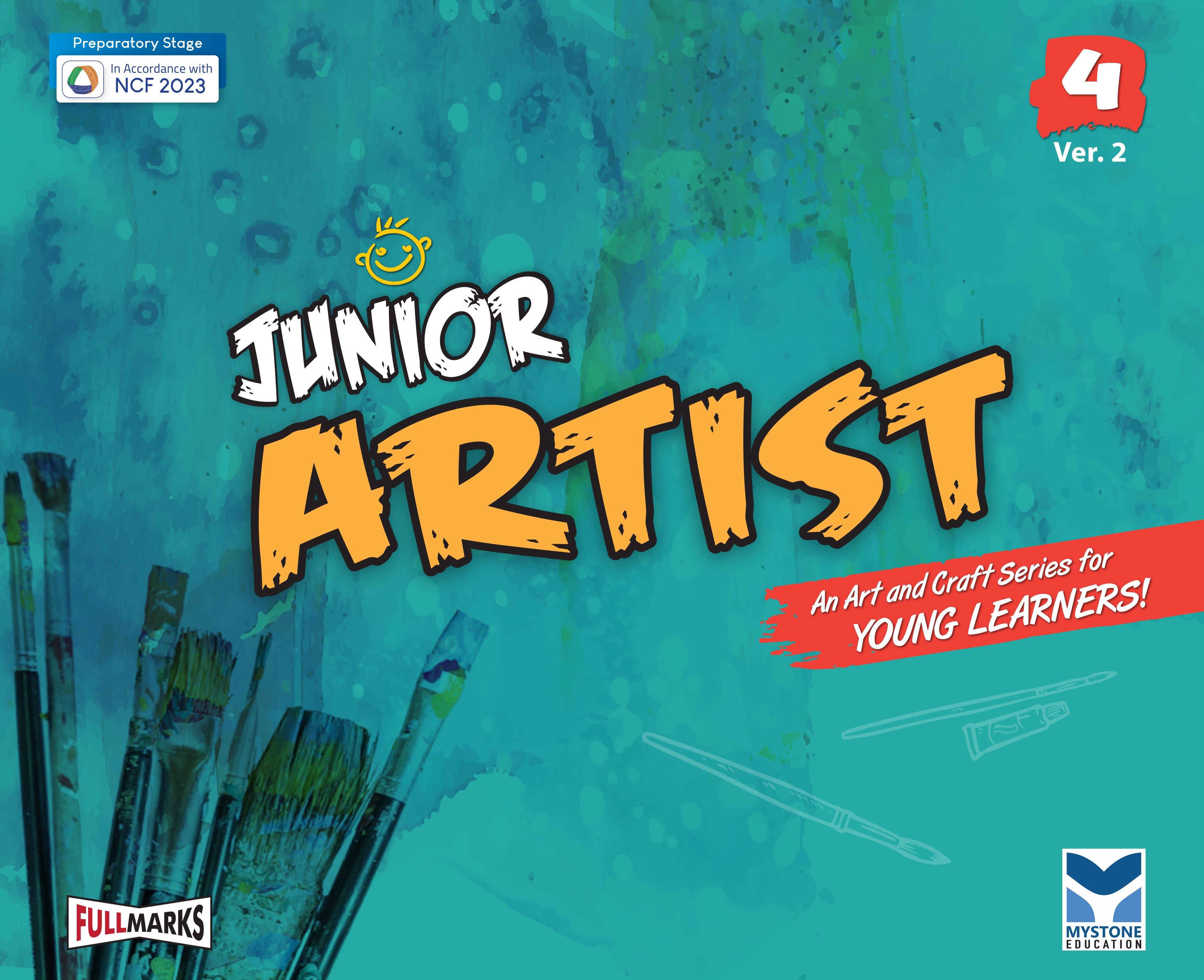 Mystone Junior Artist Ver.2 for Class 4 | An Art & Craft Series for Young Learners | In Accordance with NCF 2023
