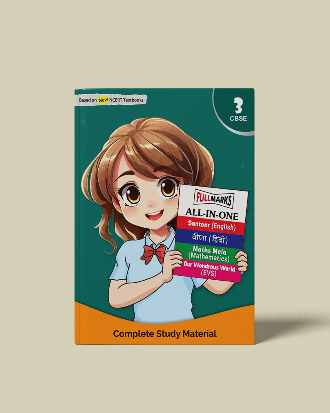 Full Marks All-in-One Class 3 | Complete Study Material for English, Hindi, Maths & EVS | Based on New NCERT Textbooks – Santoor, Veena, Maths Mela, Our Wondrous World | Aligned with Latest CBSE Syllabus