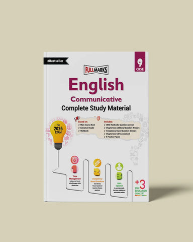 Full Marks English Communicative Complete Study Material Class 9 | Based on Main Course Book, Literature Reader, Workbook | Includes Chapterwise Summary, Solved Q/A, Practice Papers and More
