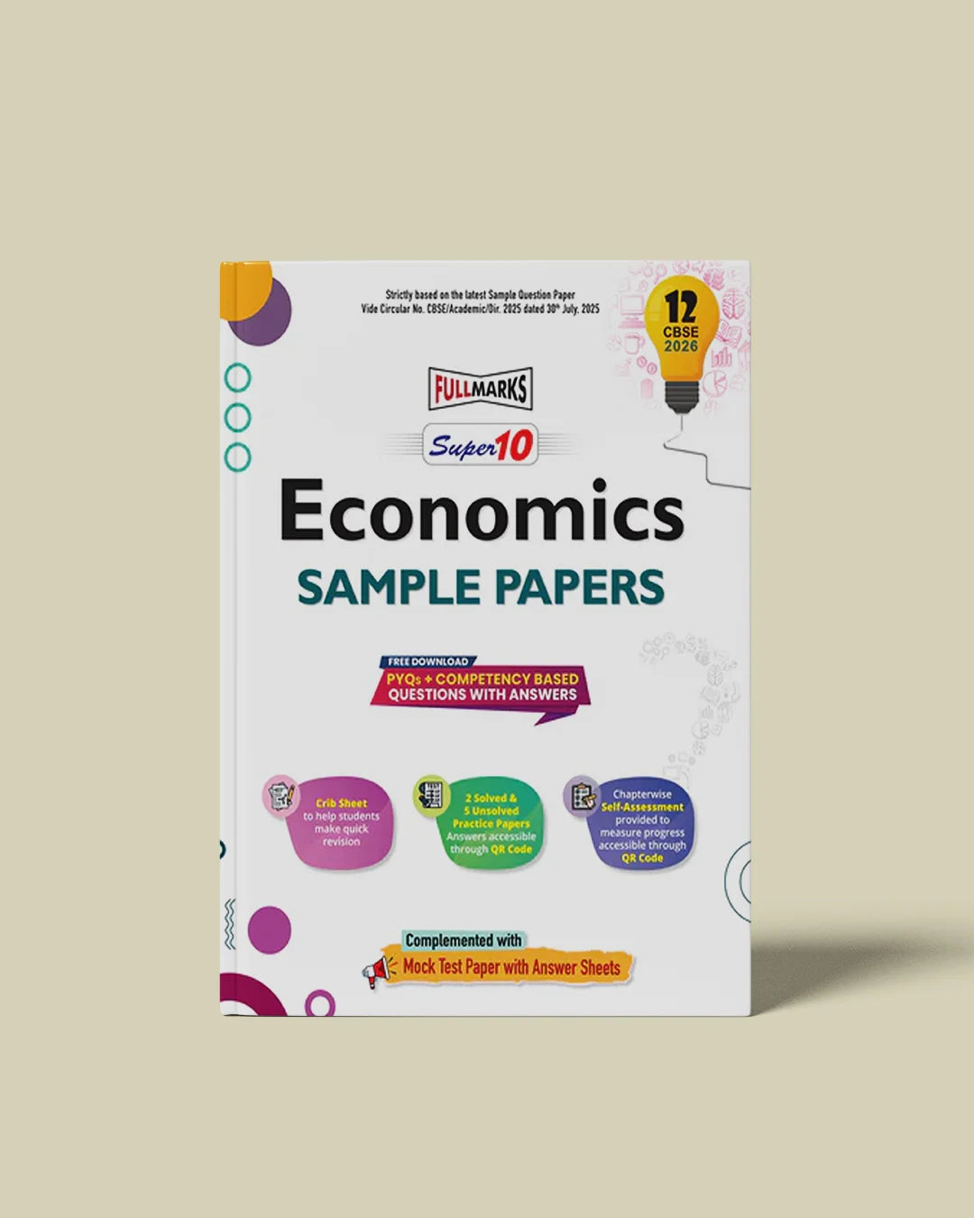 Full Marks Super10 Economics Sample Paper Class 12 – for CBSE 2026 Exams | Based on Latest CBSE Guidelines | Competency-Based Questions, PYQs, Practice Papers, Crib Sheet & Self-Assessment Tools