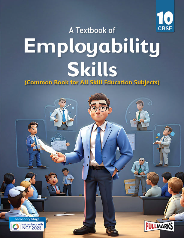 Full Marks Employability Skills Skill Education Textbook for Class 10 | Common Book for All Skill Subjects
