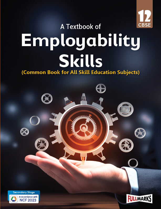 Full Marks Employability Skills Skill Education Textbook for Class 12 | Common Book for All Skill Subjects