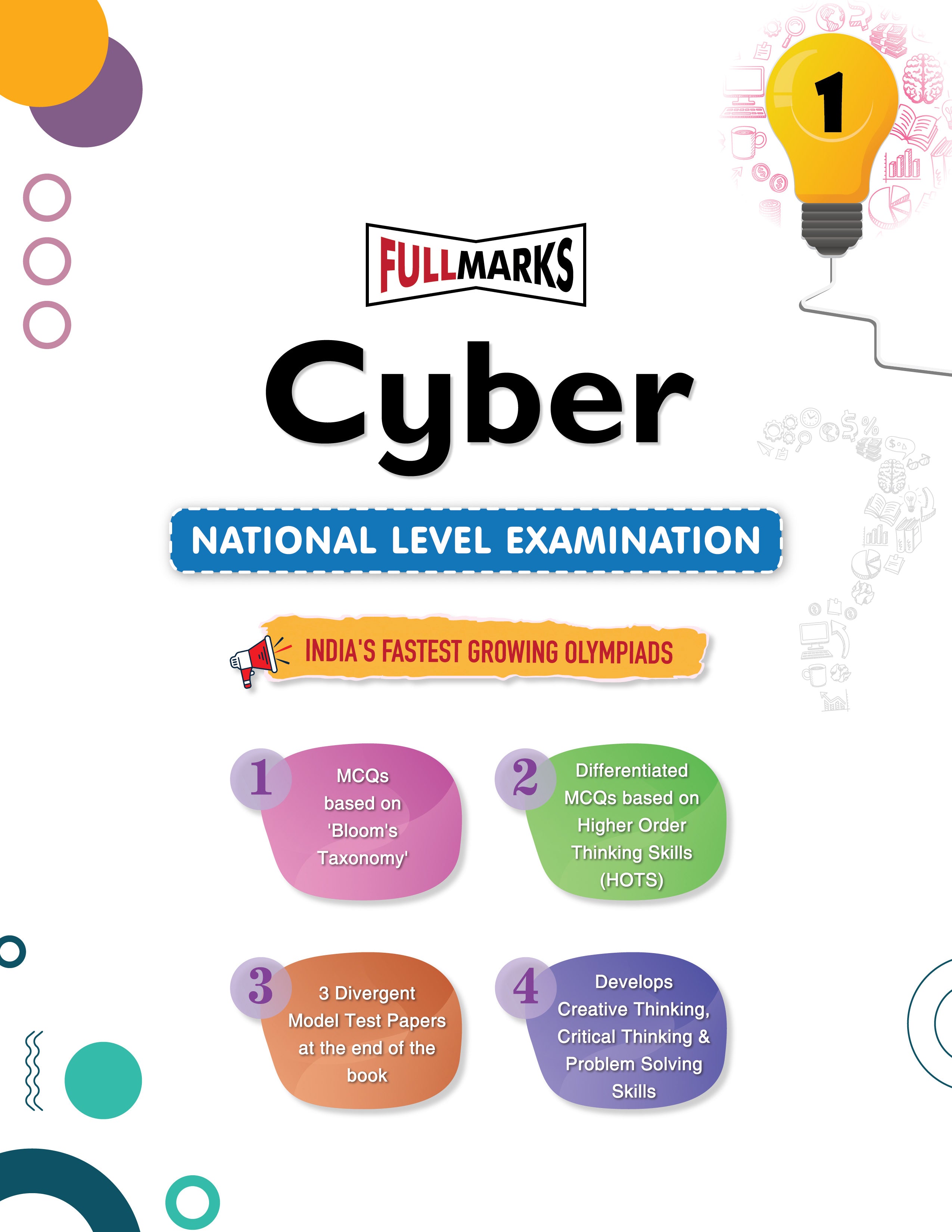 Full Marks Cyber NLE Olympiad Prep Book for Class 1: Aligned with Bloom's Taxonomy, NCERT Syllabus, HOTS, and Model Test Papers | Strengthens Problem-Solving Skills | Ideal for 2025 & 2026 Olympiads