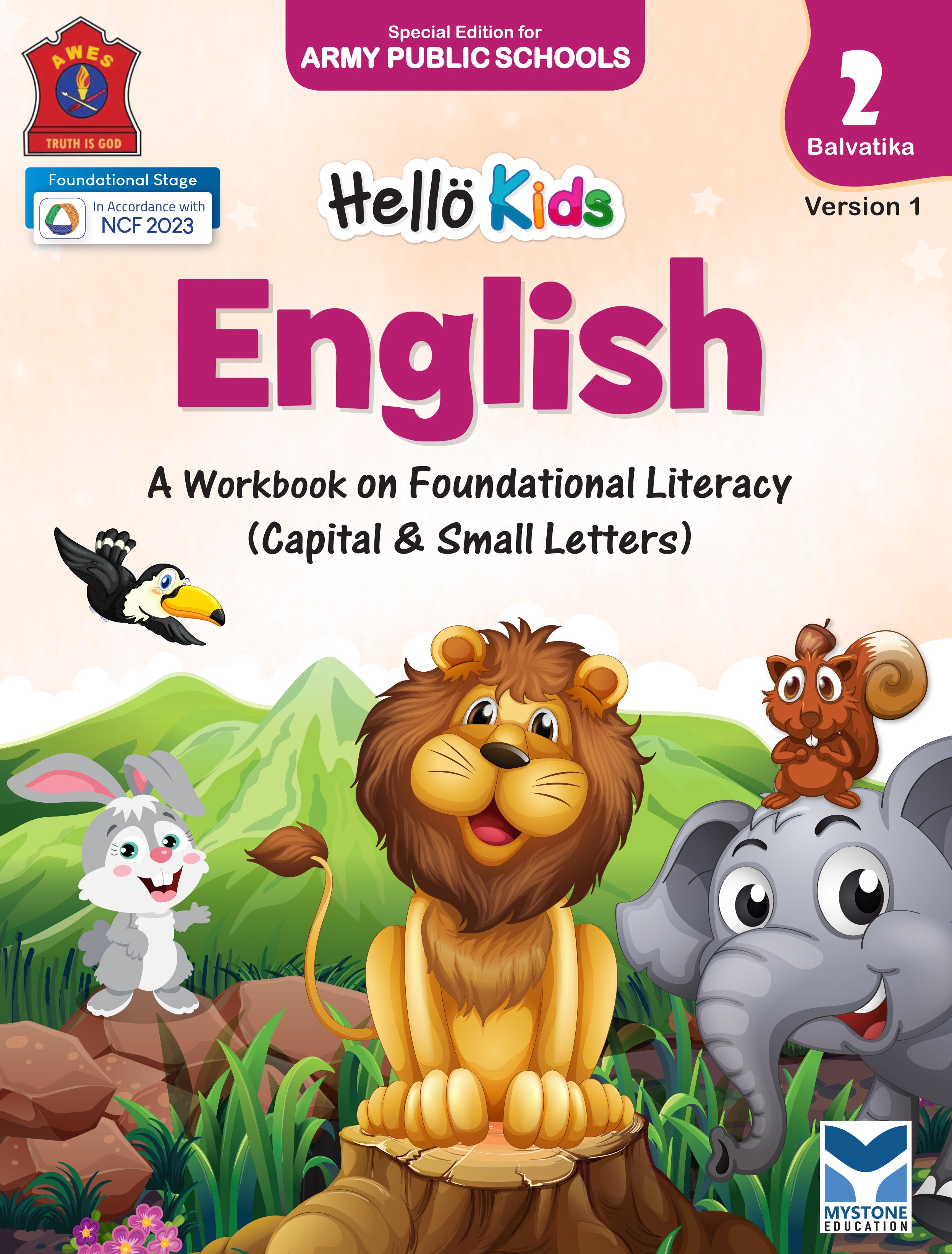 Mystone Education Hello Kids English Workbook for Balvatika 2 (LKG) | A Workbook on Foundational Literacy | Special Edition for Army Public Schools
