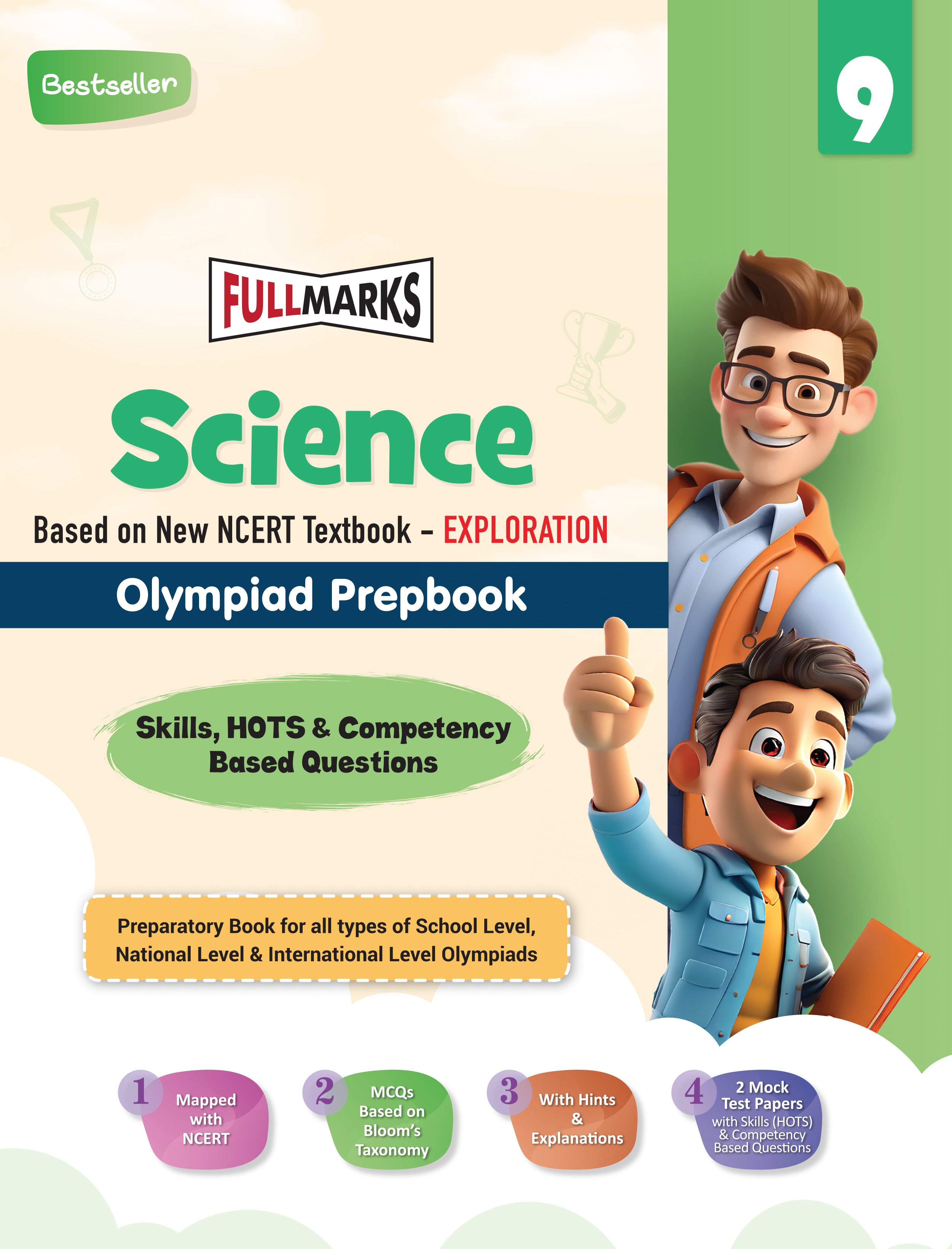 Full Marks Science SLE Olympiad Prepbook for Class 9 | Based on New NCERT Textbook EXPLORATION | Aligned with Bloom's Taxonomy, HOTS, and Model Test Papers | Ideal for 2026 & 2027 Olympiads