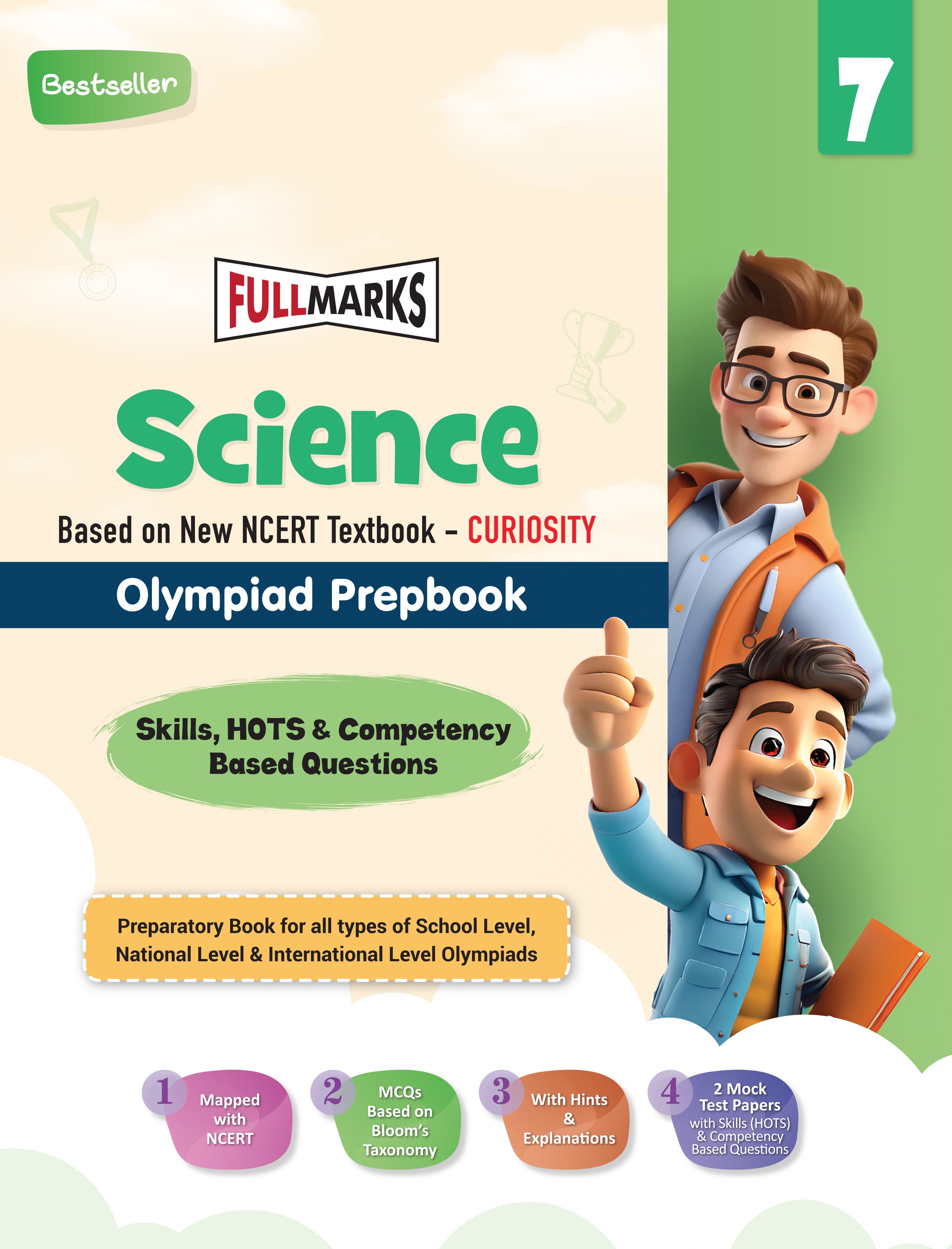 Full Marks Science SLE Olympiad Prepbook for Class 7 | Based on New NCERT Textbook CURIOSITY | Aligned with Bloom's Taxonomy, HOTS, and Model Test Papers | Ideal for 2026 & 2027 Olympiads