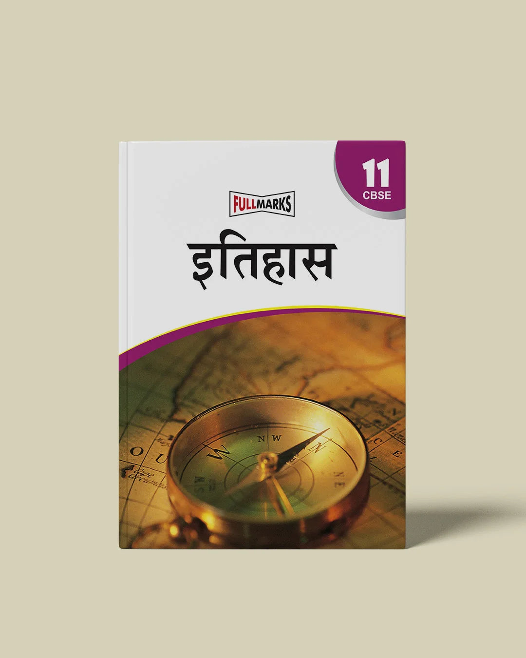 Full Marks Itihaas Complete Study Material Class 11 | Based on Latest NCERT Textbook Itihaas (Vishwa Itihaas Ke Kuch Vishay) and CBSE Syllabus | Includes Chapterwise Summary, Solved Q/A, Practice Papers and More