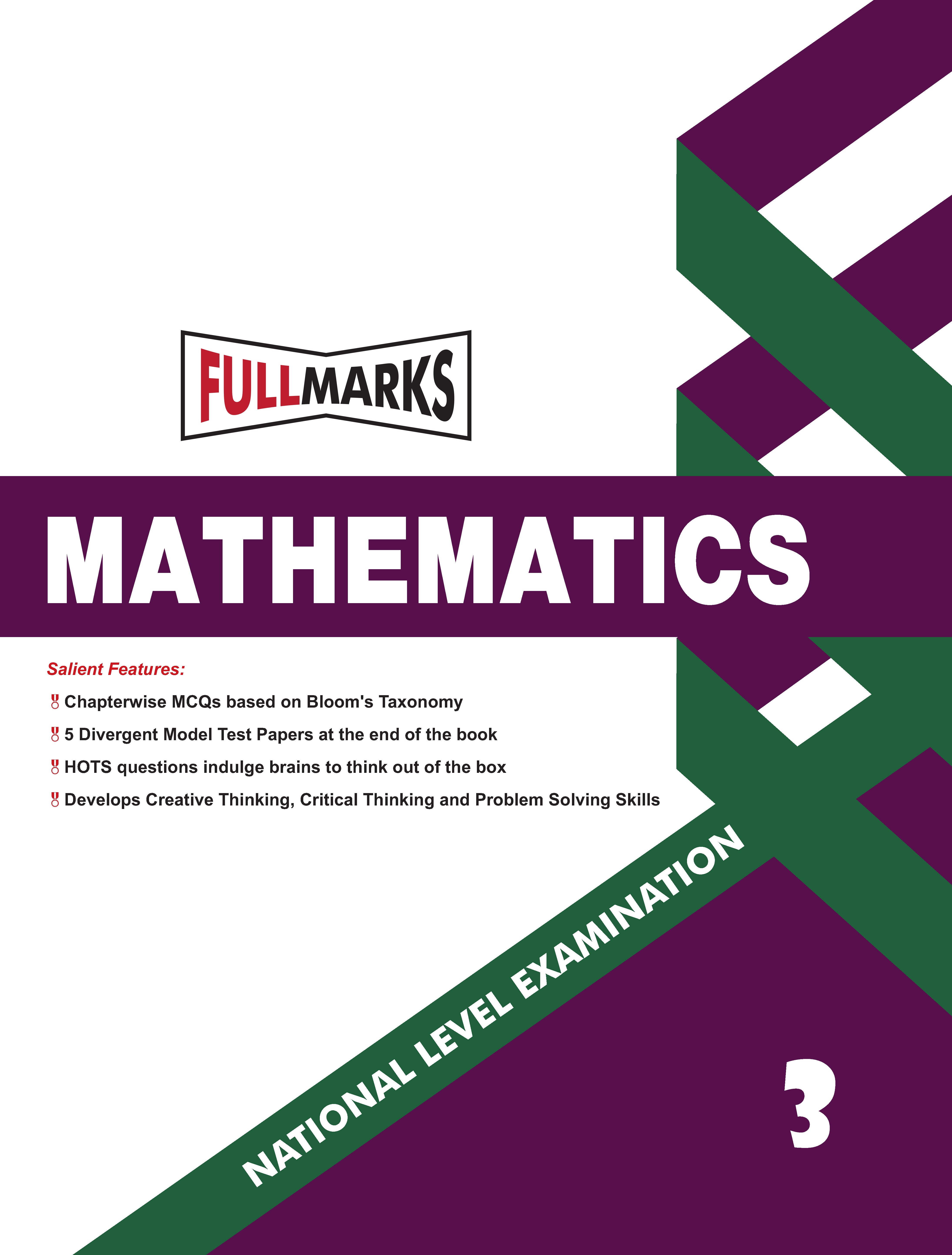 Full Marks Mathematics NLE Olympiad Prep Book for Class 3: Aligned with Bloom's Taxonomy, NCERT Syllabus, HOTS, and Model Test Papers | Strengthens Problem-Solving Skills | Ideal for 2025 & 2026 Olympiads