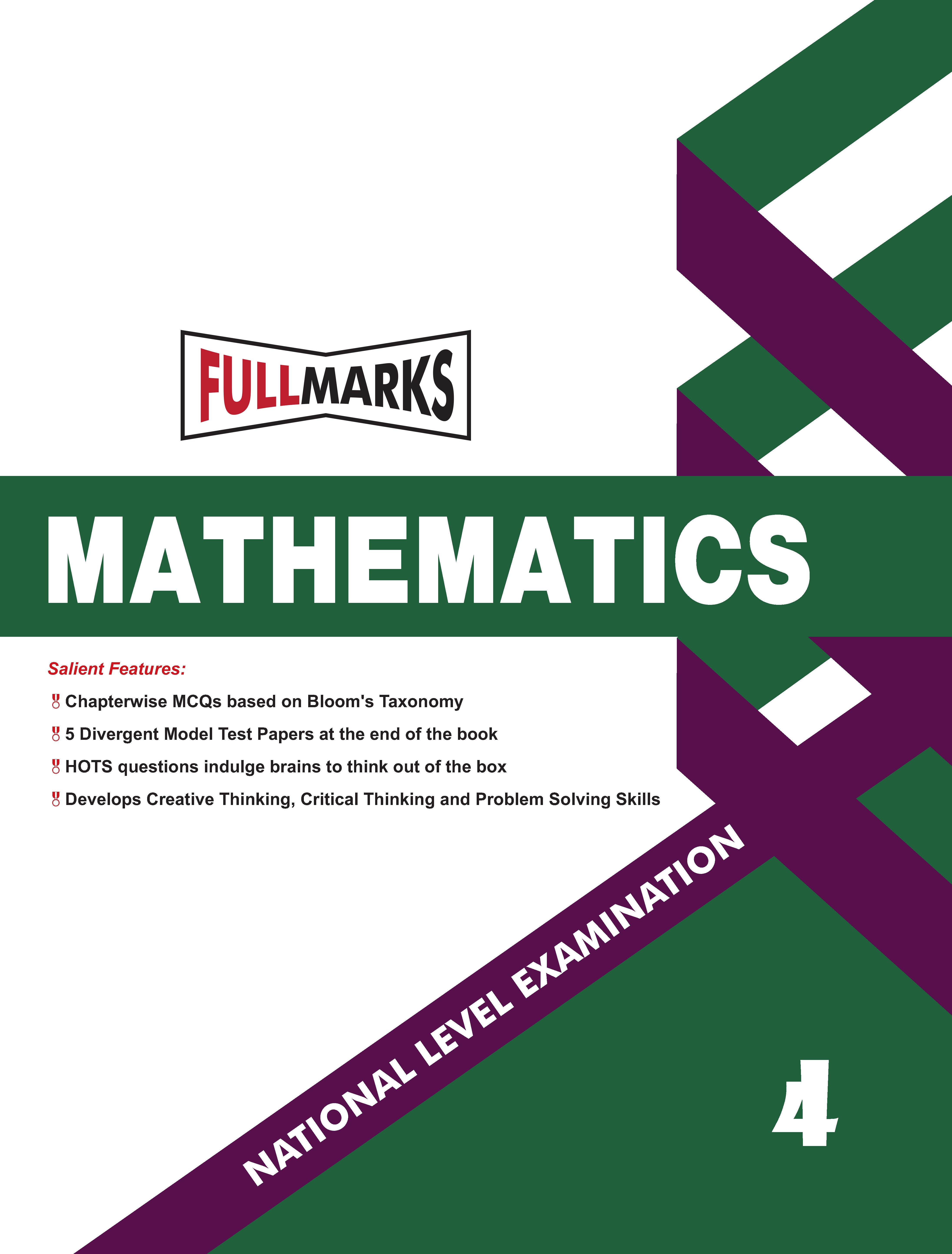 Full Marks Mathematics NLE Olympiad Prep Book for Class 4: Aligned with Bloom's Taxonomy, NCERT Syllabus, HOTS, and Model Test Papers | Strengthens Problem-Solving Skills | Ideal for 2025 & 2026 Olympiads
