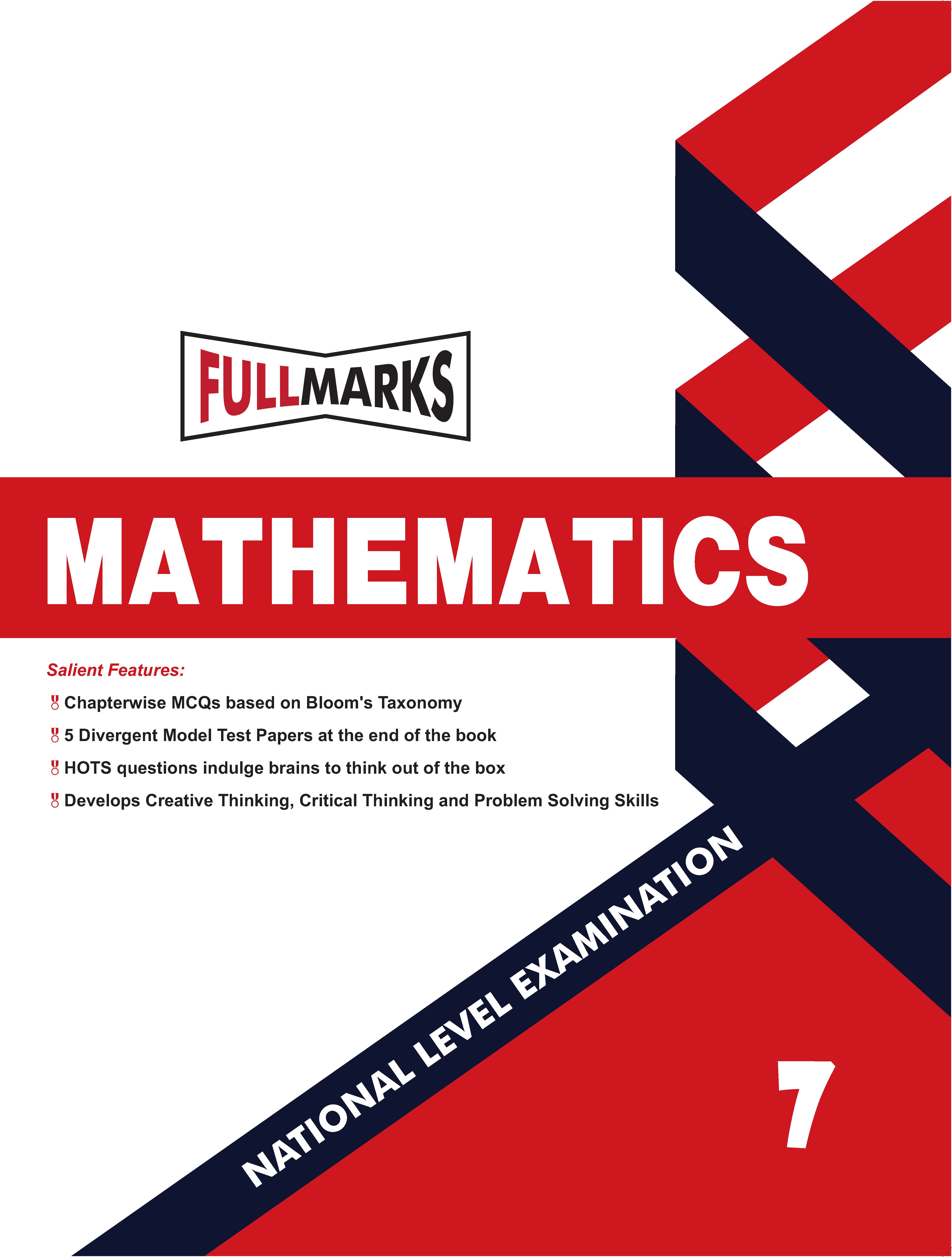 Full Marks Mathematics NLE Olympiad Prep Book for Class 7: Aligned with Bloom's Taxonomy, NCERT Syllabus, HOTS, and Model Test Papers | Strengthens Problem-Solving Skills | Ideal for 2025 & 2026 Olympiads
