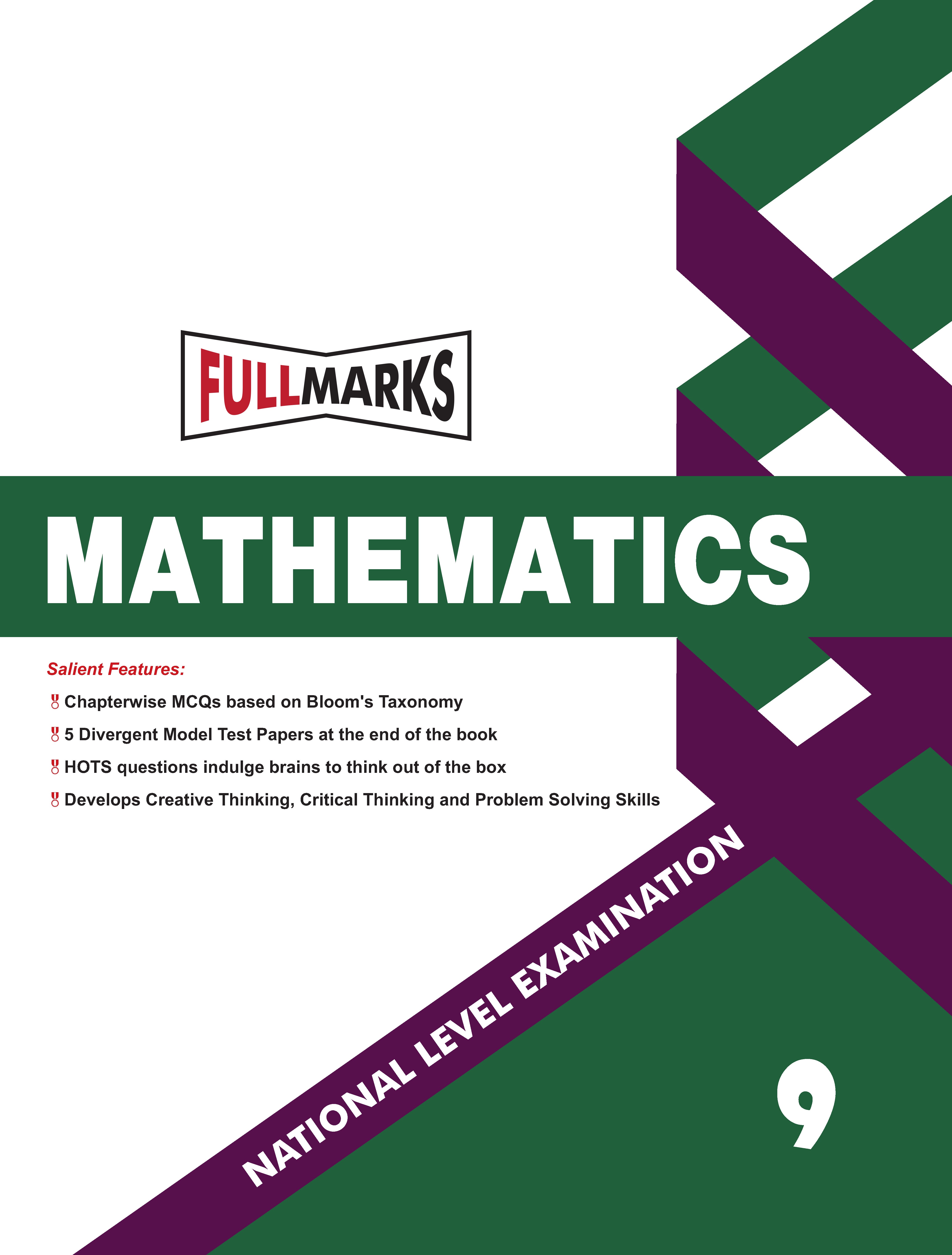 Full Marks Mathematics NLE Olympiad Prep Book for Class 9: Aligned with Bloom's Taxonomy, NCERT Syllabus, HOTS, and Model Test Papers | Strengthens Problem-Solving Skills | Ideal for 2025 & 2026 Olympiads