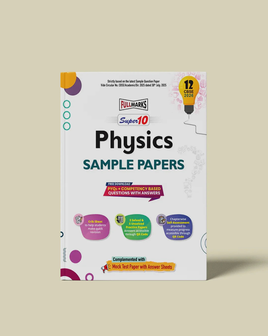 Full Marks Super10 Physics Sample Paper Class 12 – for CBSE 2026 Exams | Based on Latest CBSE Guidelines | Competency-Based Questions, PYQs, Practice Papers, Crib Sheet & Self-Assessment Tools
