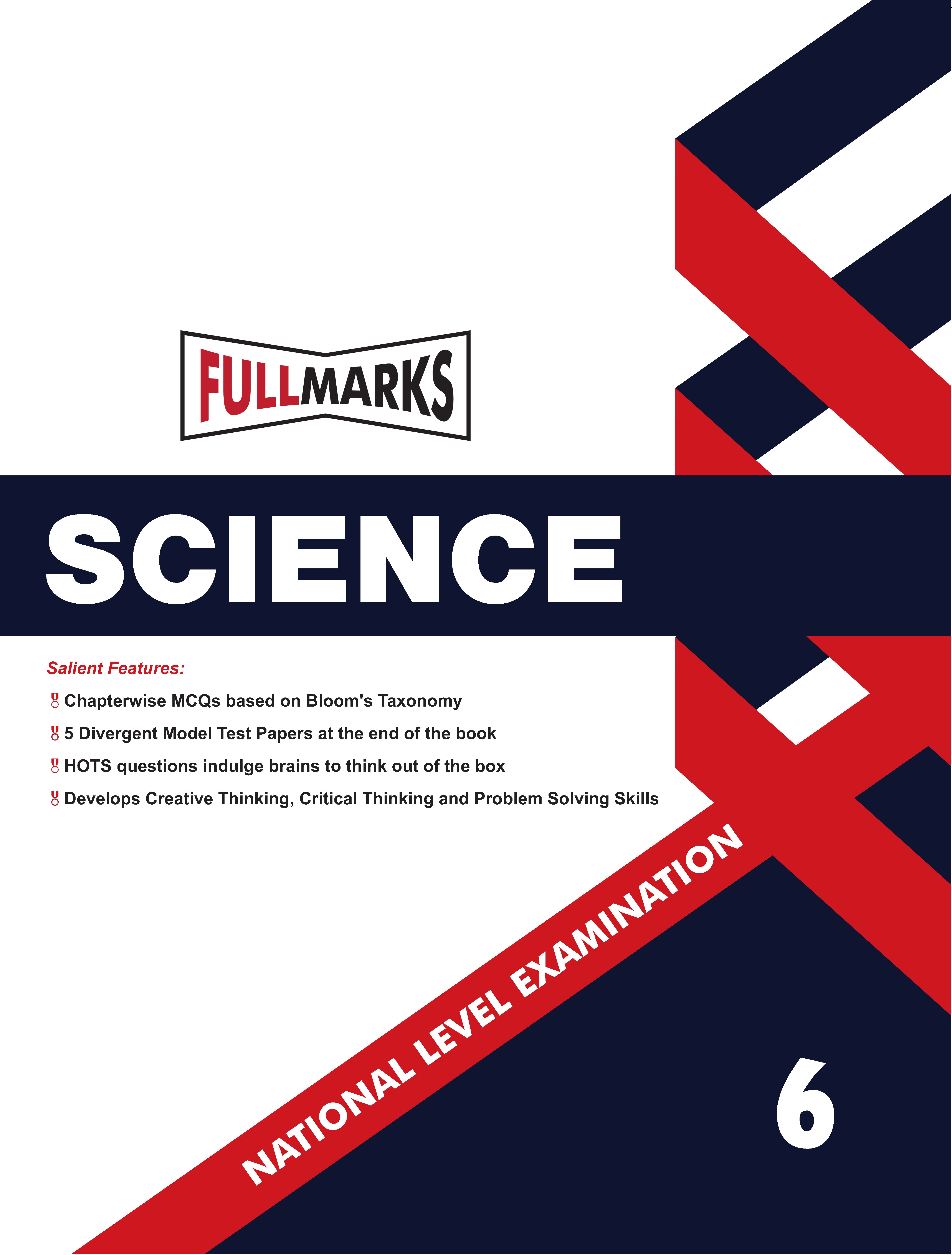 Full Marks Science NLE Olympiad Prep Book for Class 6: Aligned with Bloom's Taxonomy, NCERT Syllabus, HOTS, and Model Test Papers | Strengthens Problem-Solving Skills | Ideal for 2025 & 2026 Olympiads