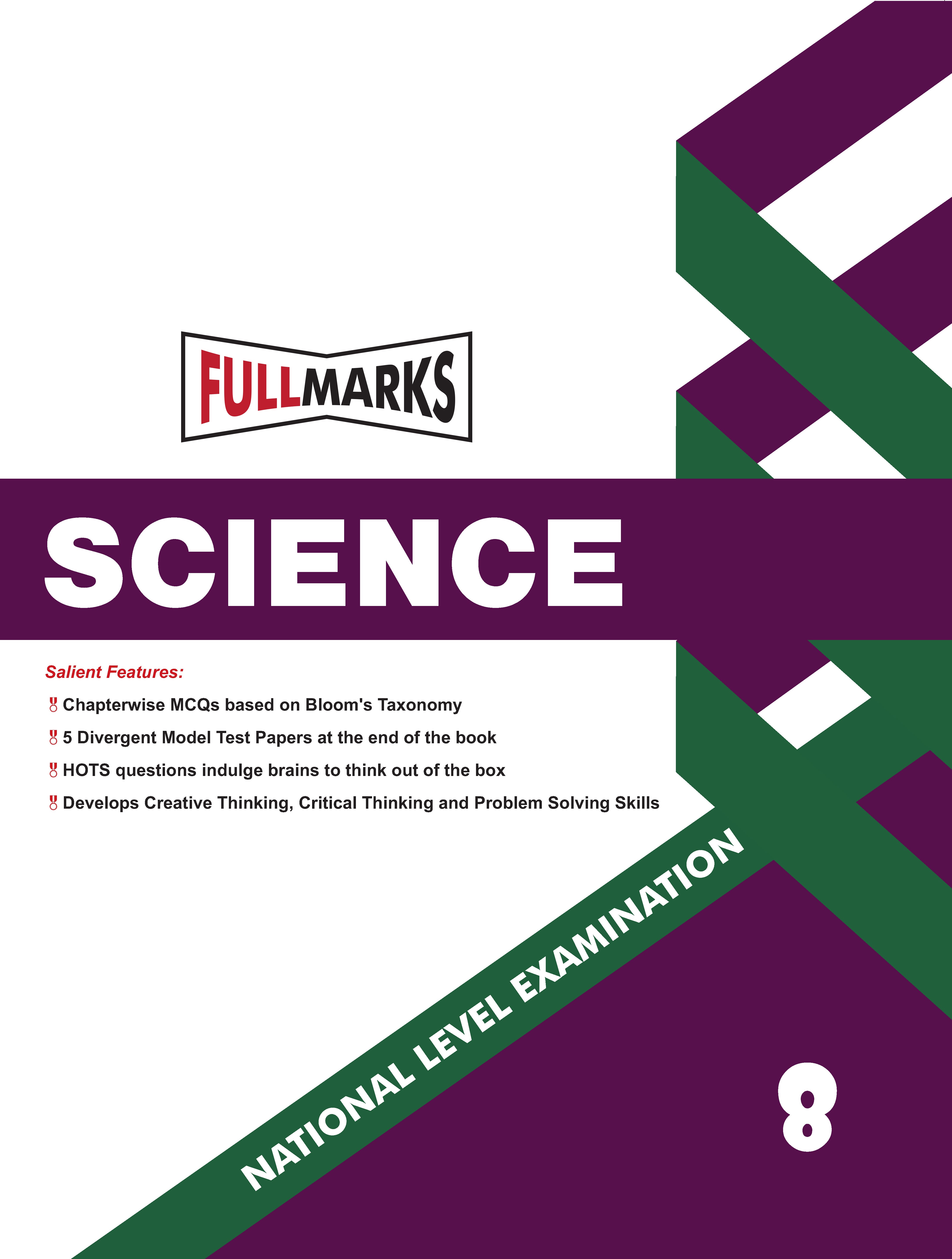 Full Marks Science NLE Olympiad Prep Book for Class 8: Aligned with Bloom's Taxonomy, NCERT Syllabus, HOTS, and Model Test Papers | Strengthens Problem-Solving Skills | Ideal for 2025 & 2026 Olympiads