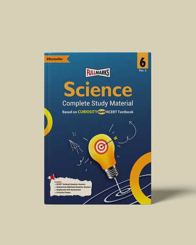 Full Marks Science Curiosity Ver.2 Class 6 Complete Study Material – for CBSE 2026 Exams | New Edition as per Latest NCERT Textbooks | Quick Revision Summaries, Solved Q&A, PYQs, CBQs, Sample Papers