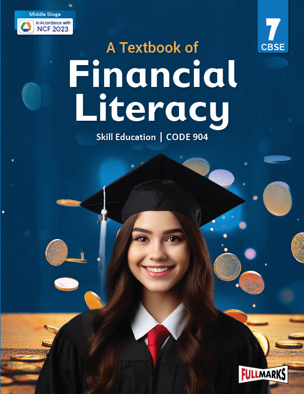 Full Marks Financial Literacy Skill Education Textbook for Class 7 | Subject Code 904
