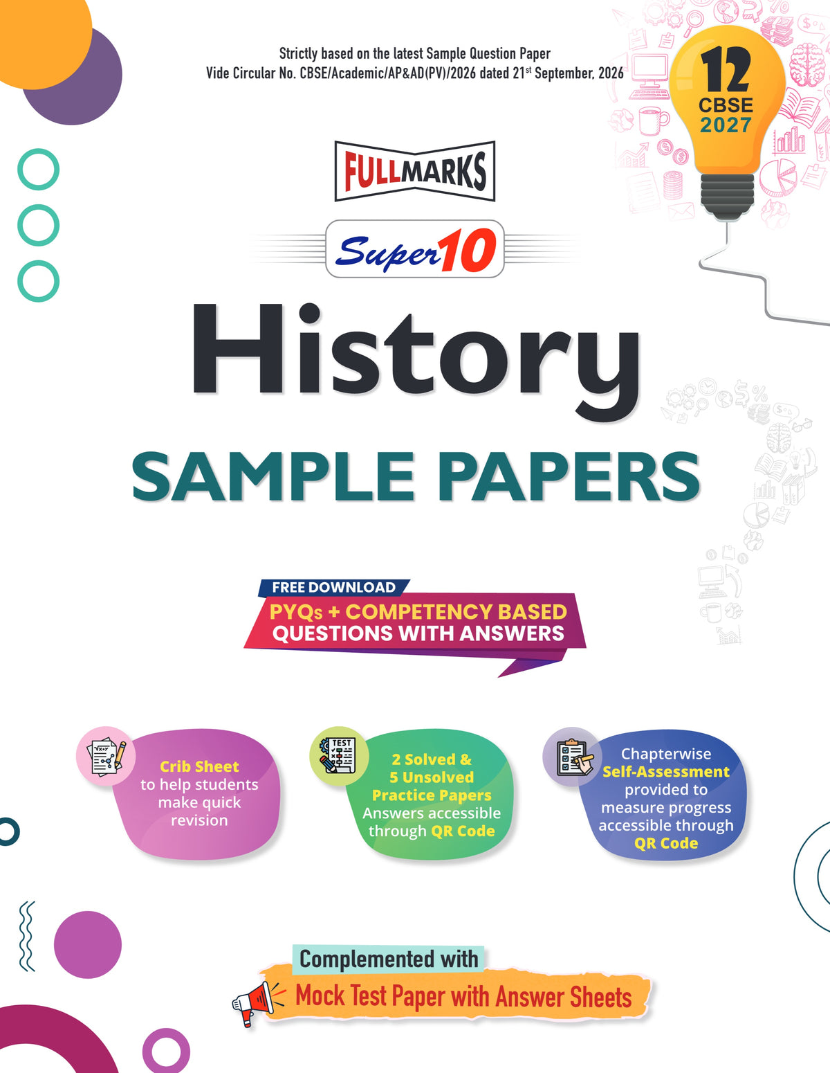 Full Marks Super10 History Sample Paper Class 12 – for CBSE 2027 Exams | Based on Latest CBSE Guidelines | Competency-Based Questions, PYQs, Practice Papers, Crib Sheet & Self-Assessment Tools