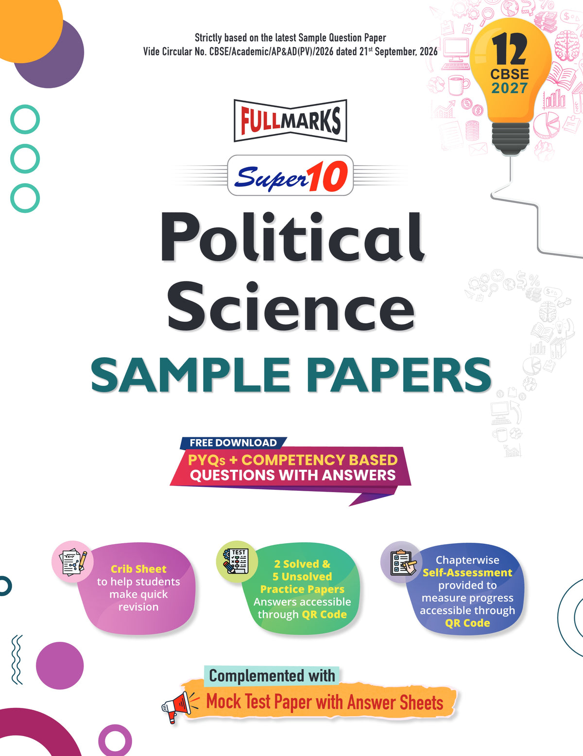 Full Marks Super10 Political Science Sample Paper Class 12 – for CBSE 2027 Exams | Based on Latest CBSE Guidelines | Competency-Based Questions, PYQs, Practice Papers, Crib Sheet & Self-Assessment Tools