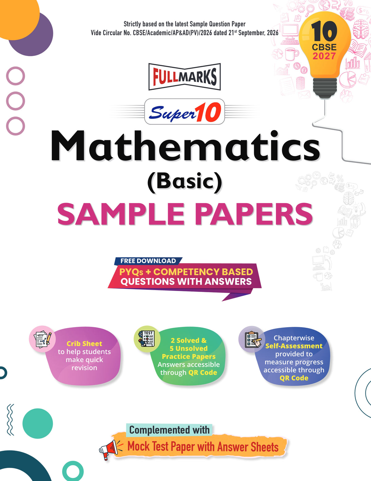 Full Marks Super10 Mathematics Basic Sample Paper Class 10 – for CBSE 2026 Exams | Based on Latest CBSE Guidelines | Competency-Based Questions, PYQs, Practice Papers, Crib Sheet & Self-Assessment Tools
