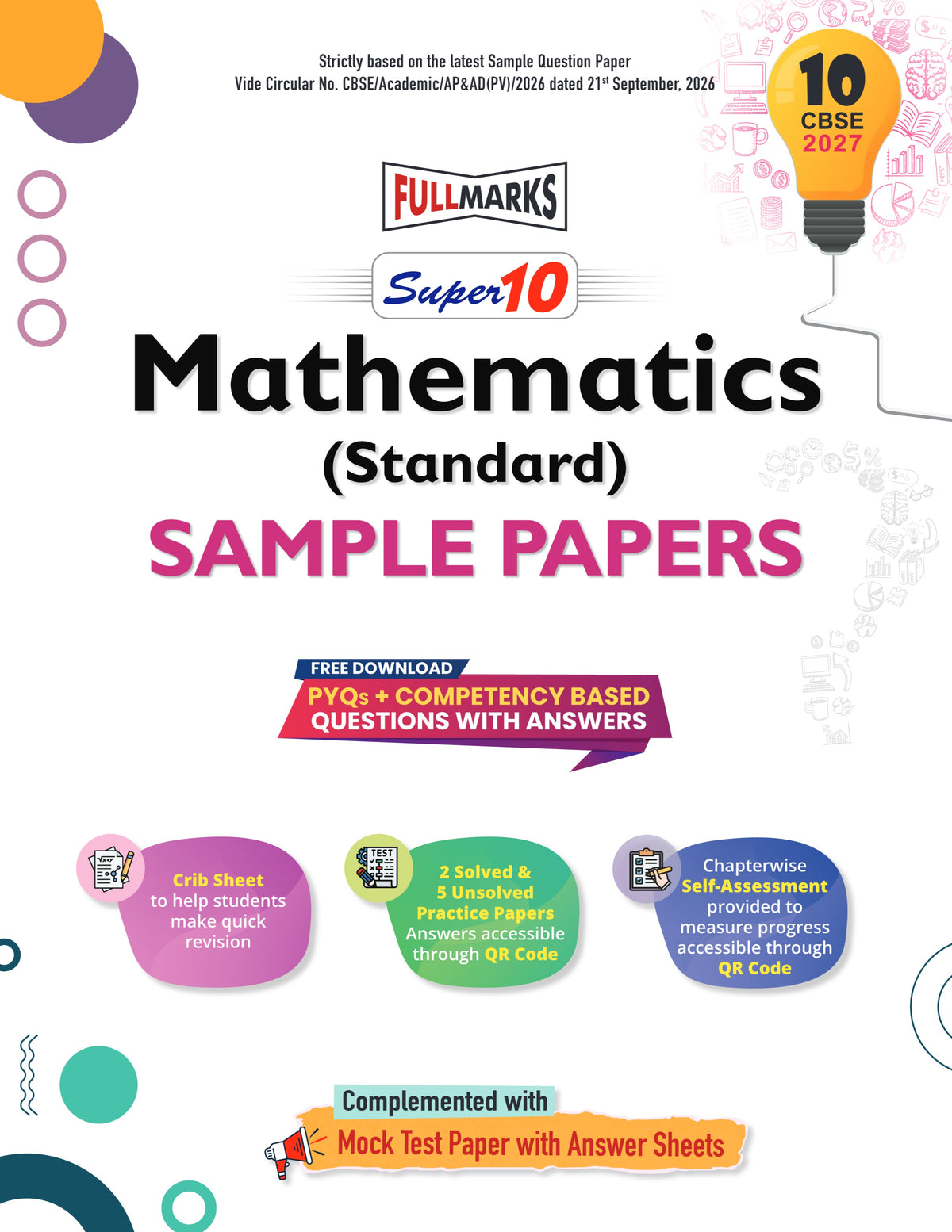 Full Marks Super10 Mathematics Standard Sample Paper Class 10 – for CBSE 2027 Exams | Based on Latest CBSE Guidelines | Competency-Based Questions, PYQs, Practice Papers, Crib Sheet & Self-Assessment Tools
