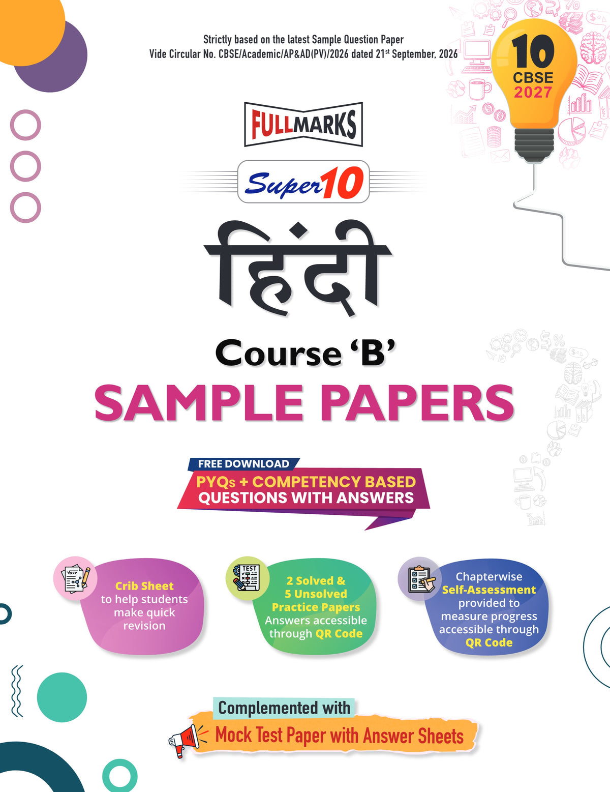 Full Marks Super10 Hindi B Sample Paper Class 10 – for CBSE 2027 Exams | Based on Latest CBSE Guidelines | Competency-Based Questions, PYQs, Practice Papers, Crib Sheet & Self-Assessment Tools