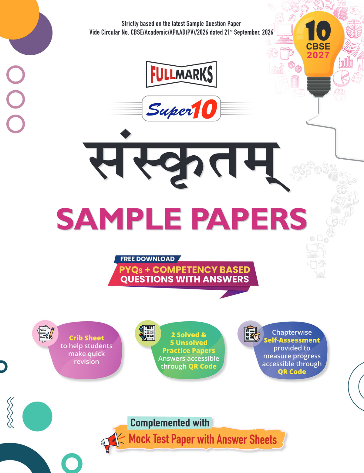 Full Marks Super10 Sanskrit Sample Paper Class 10 – for CBSE 2027 Exams | Based on Latest CBSE Guidelines | Competency-Based Questions, PYQs, Practice Papers, Crib Sheet & Self-Assessment Tools